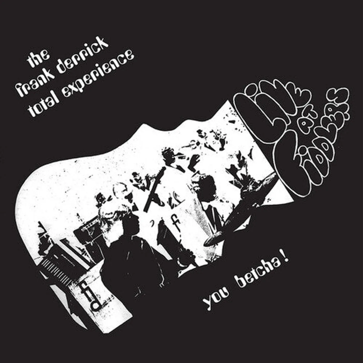 The Frank Derrick Total Experience LP Vinyl - You Betcha (Ltd)