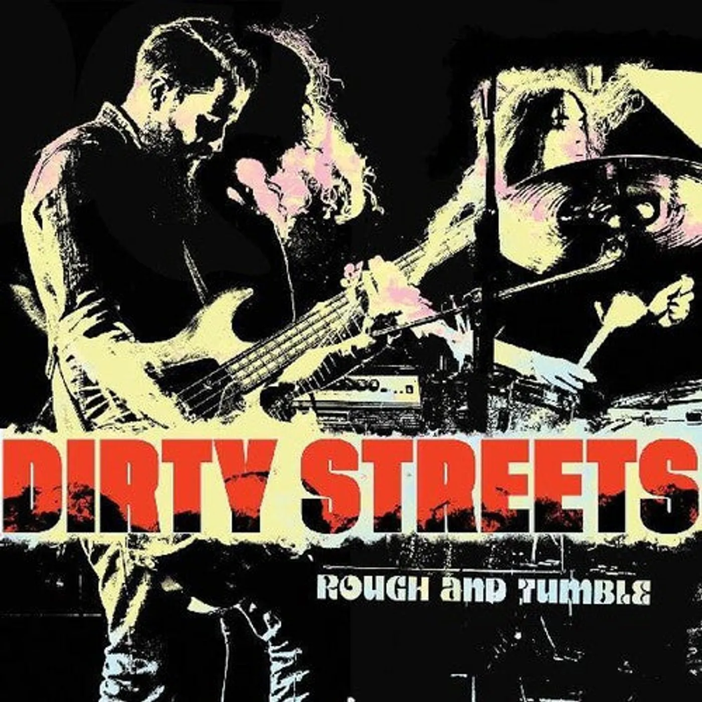 Dirty Streets LP Vinyl - Rough And Tumble
