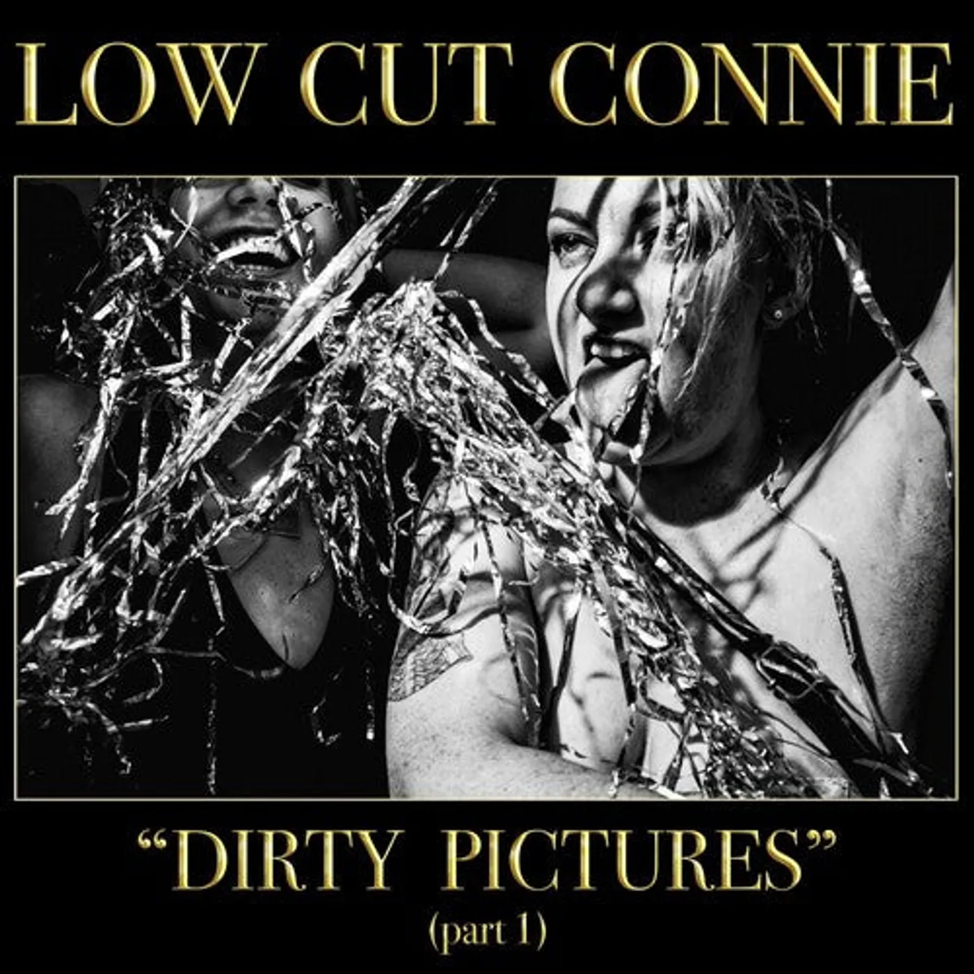 Low Cut Connie LP Vinyl - Dirty Pictures (Part 1)