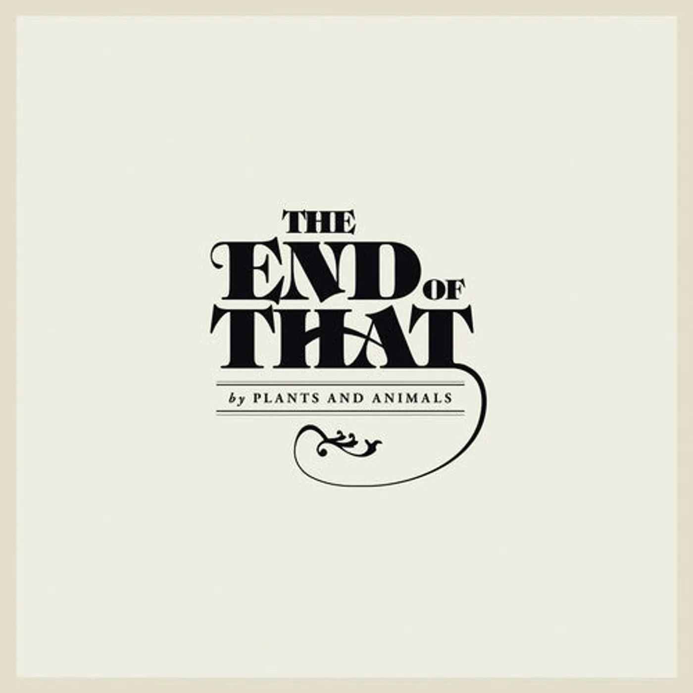 Plants and Animals LP Vinyl - End Of That