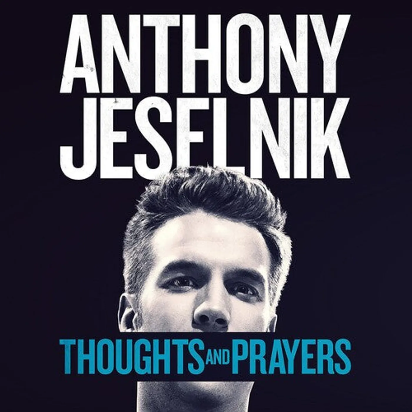 Anthony Jeselnik LP Vinyl - Thoughts And Prayers