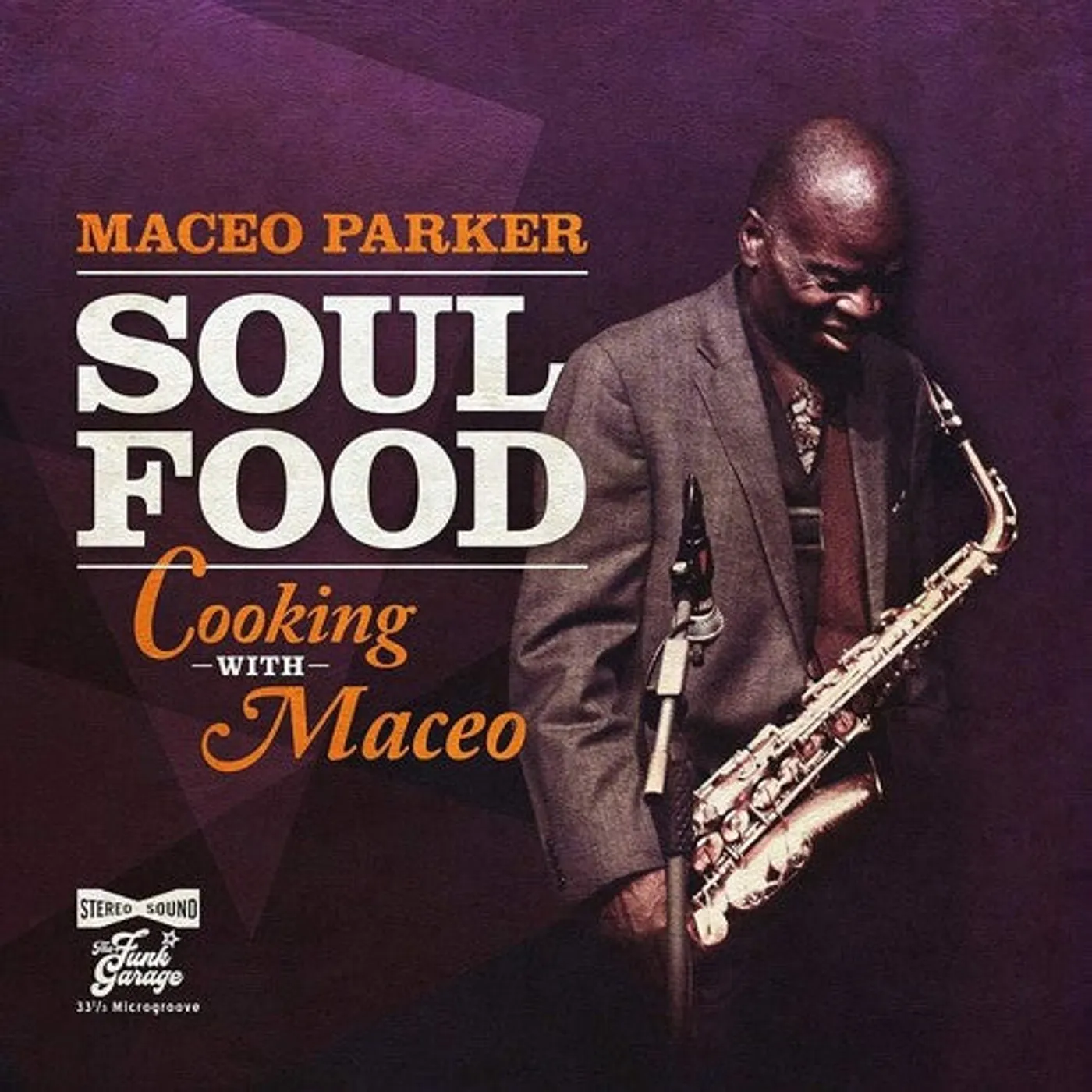Maceo Parker LP Vinyl - Soul Food - Cooking With Maceo