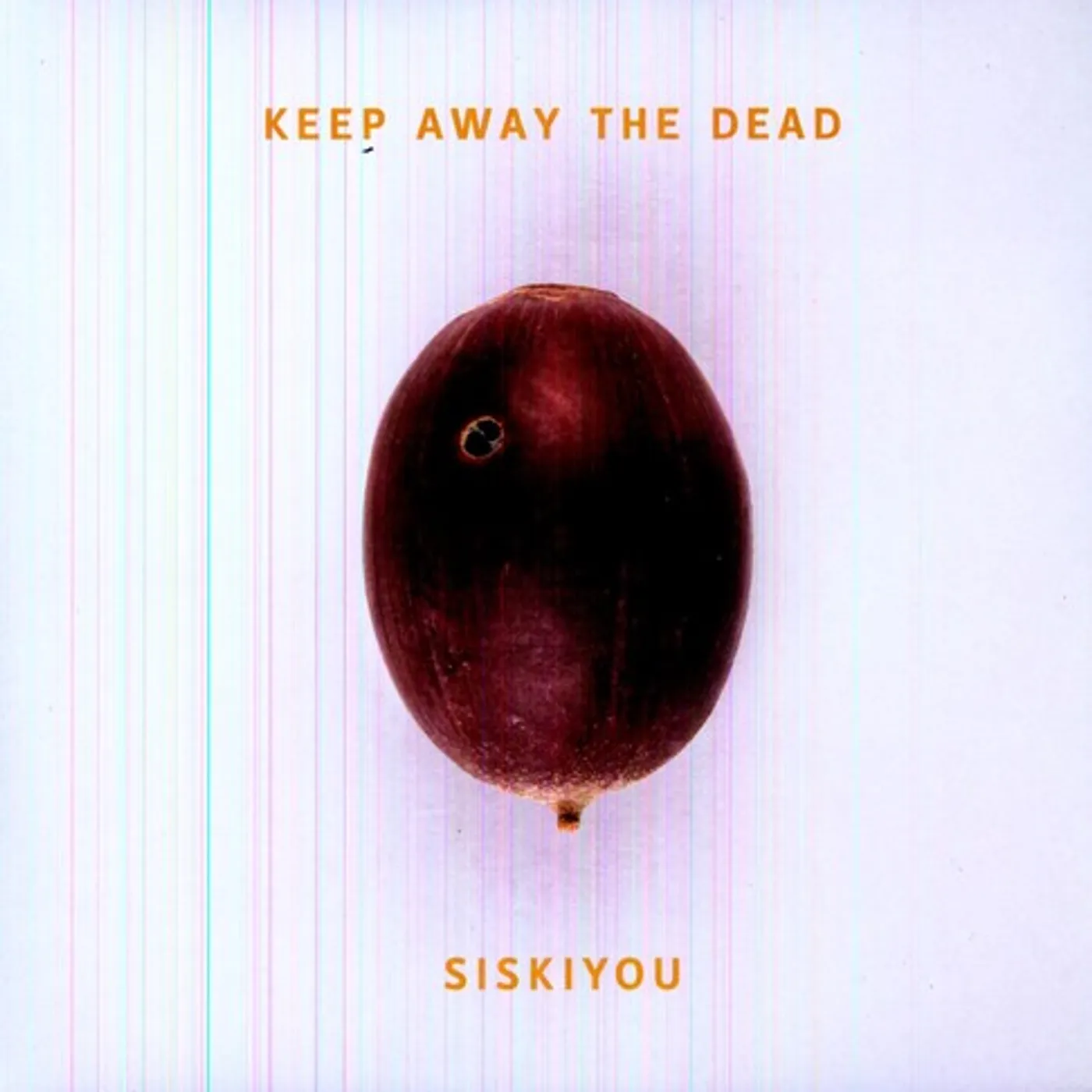 Siskiyou LP Vinyl - Keep Away The Dead (Ogv)
