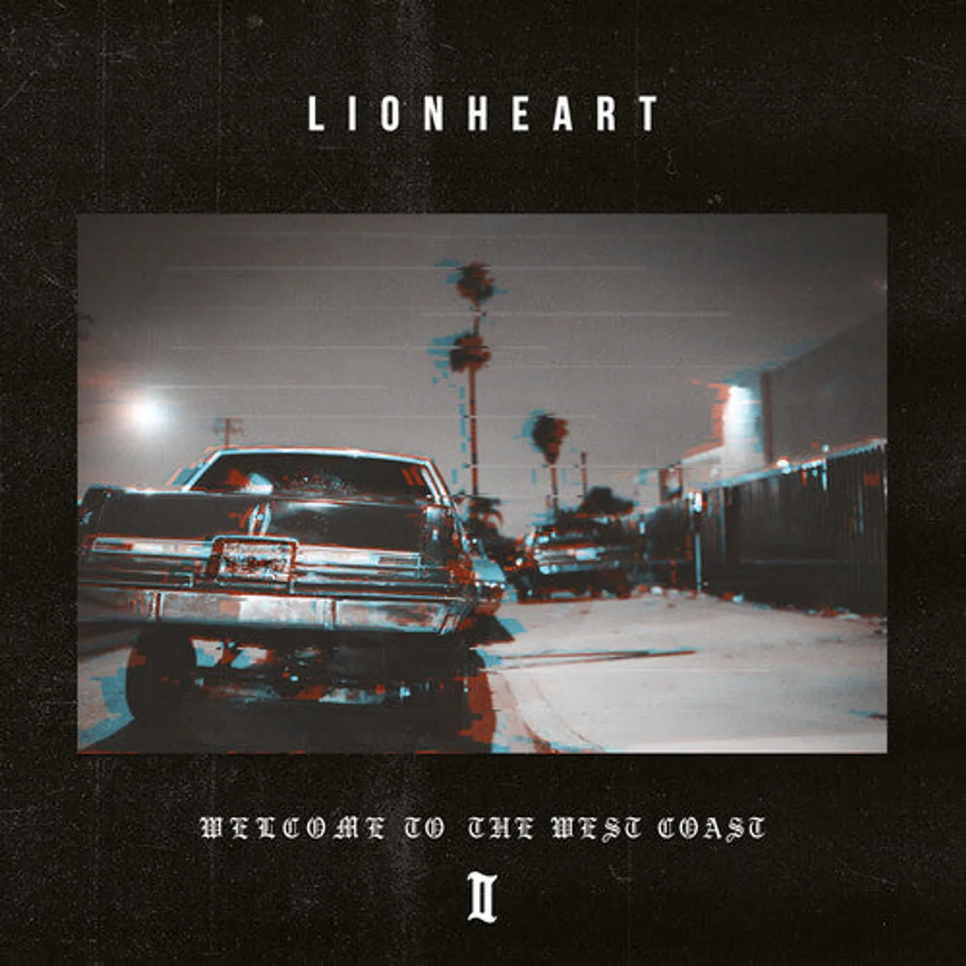Lionheart LP Vinyl - Welcome To The West Coast Ii