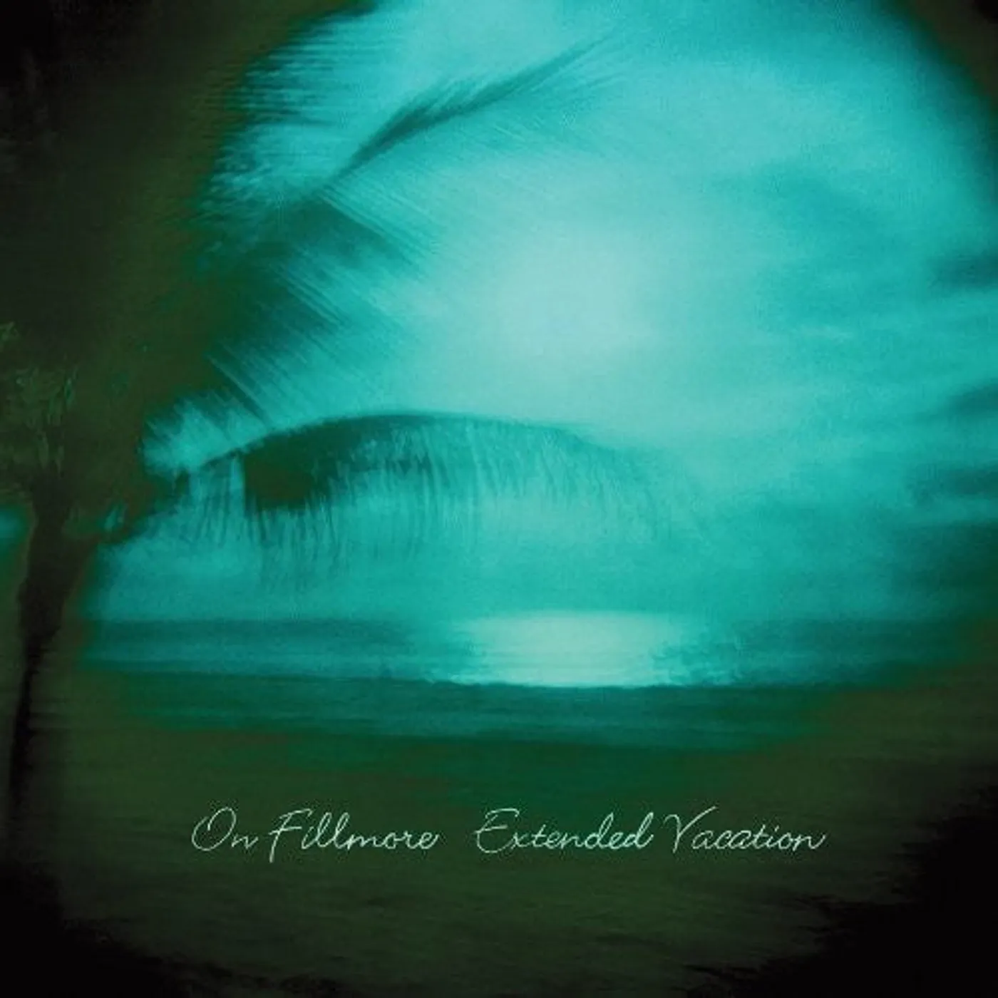 On Fillmore LP Vinyl - Extended Vacation