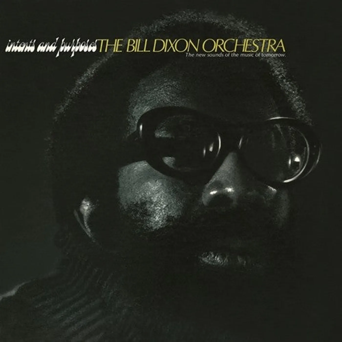 Bill Dixon LP Vinyl - Intents & Purposes