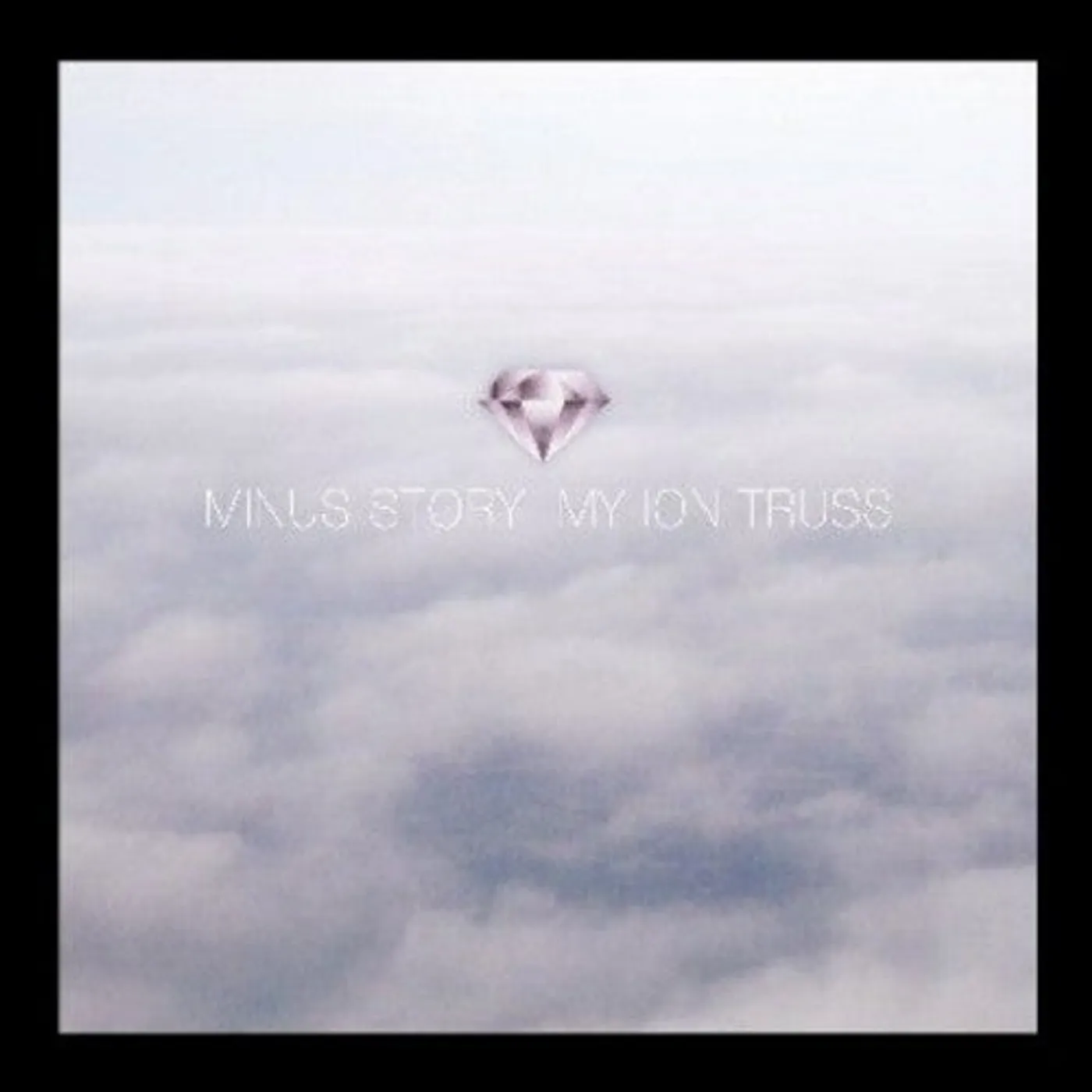 Minus Story LP Vinyl - My Ion Truss