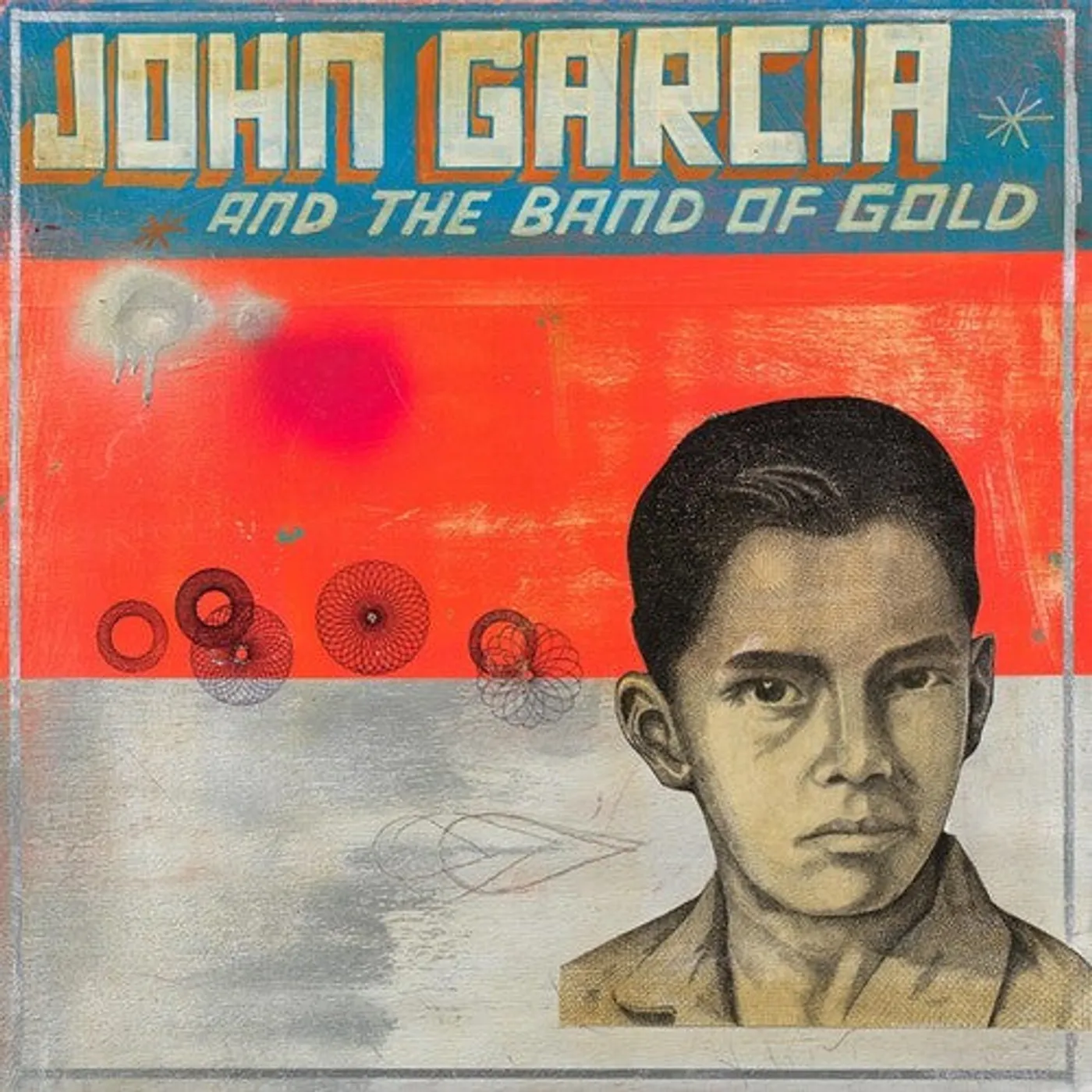 John Garcia LP Vinyl - John Garcia & Band Of Gold