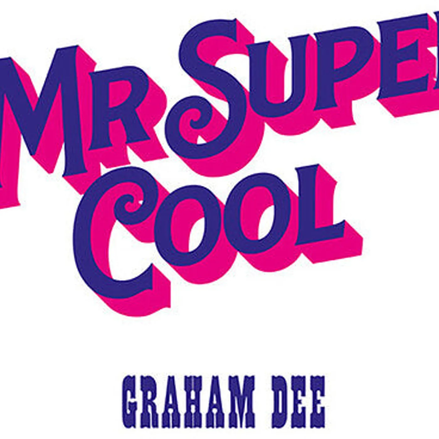 Graham Dee LP Vinyl - Mr. Super Cool