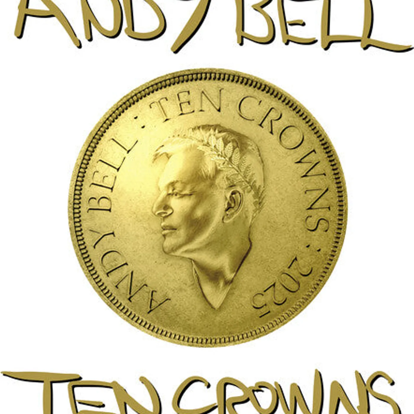 Andy Bell LP Vinyl - Ten Crowns - White (Coloured Vinyl) (Wht)