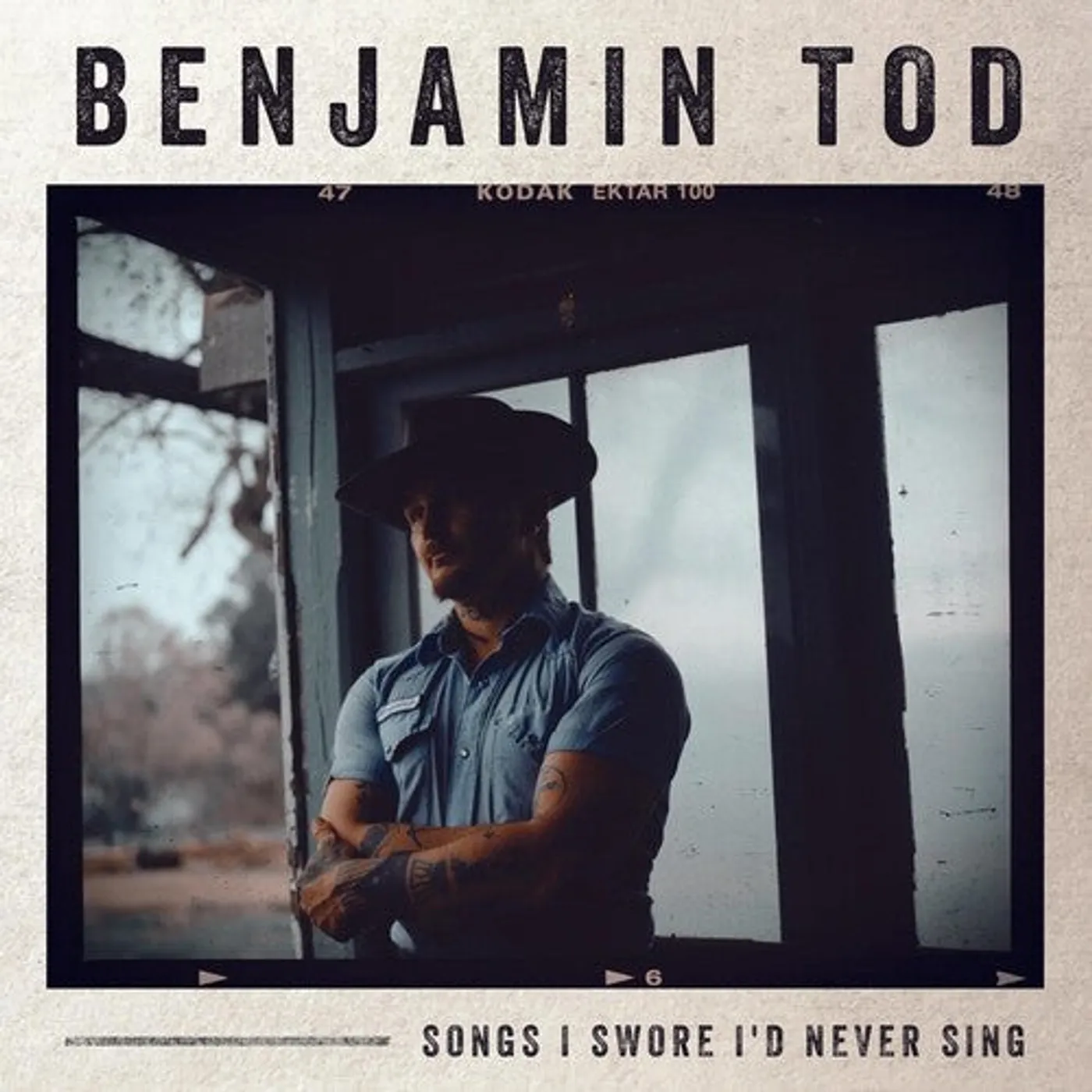 Benjamin Tod LP Vinyl - Songs I Swore I'D Never Sing