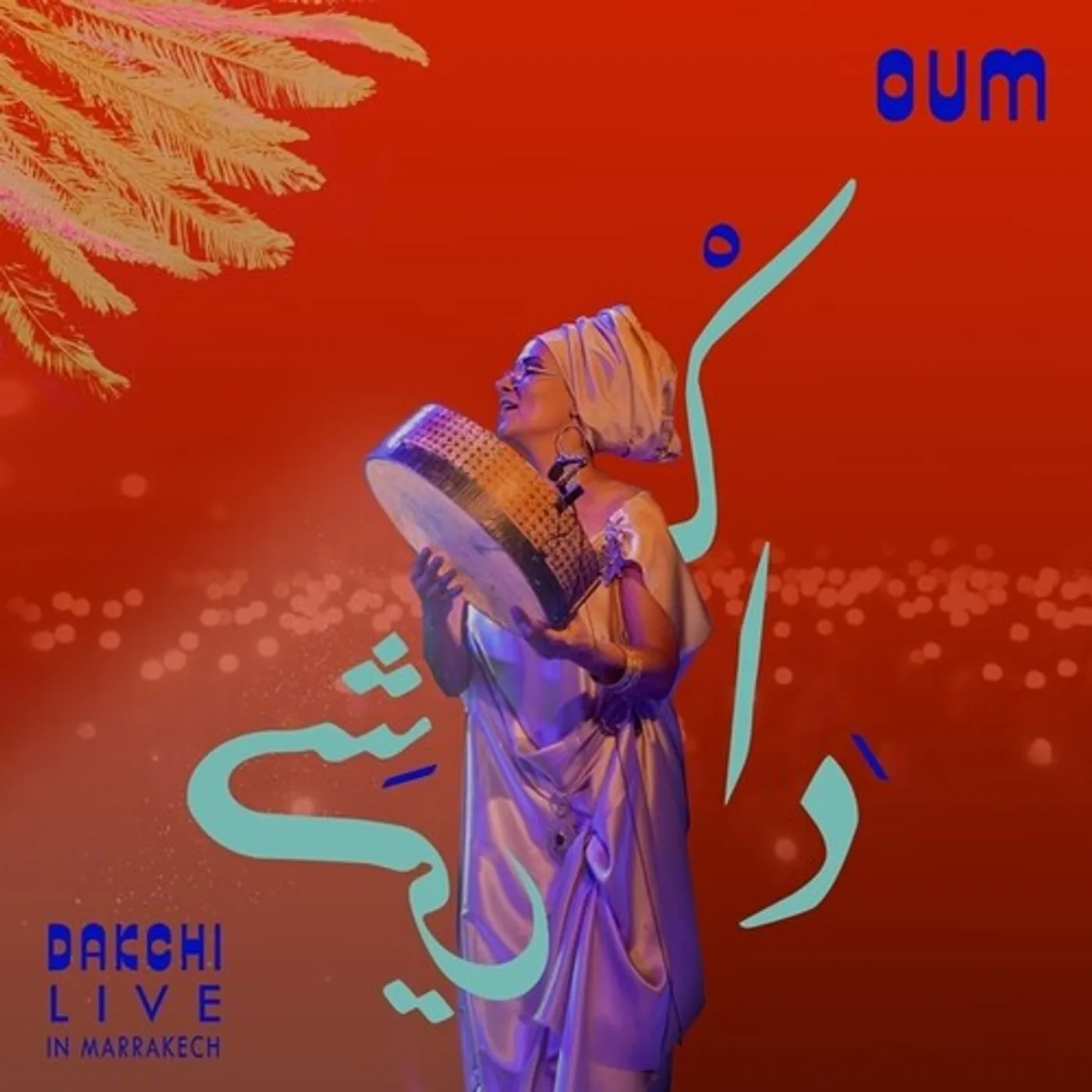 Oum LP Vinyl - Dakchi: Live In Marrakech