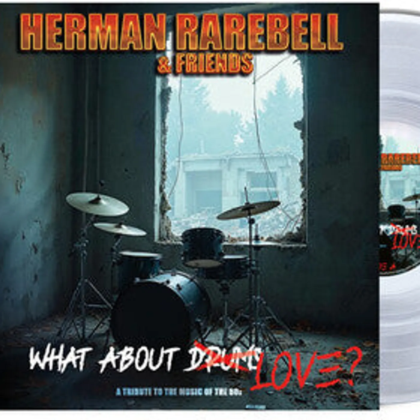 Herman Rarebell LP Vinyl - Herman Rarebell & Friends - What About Love (Cvnl)