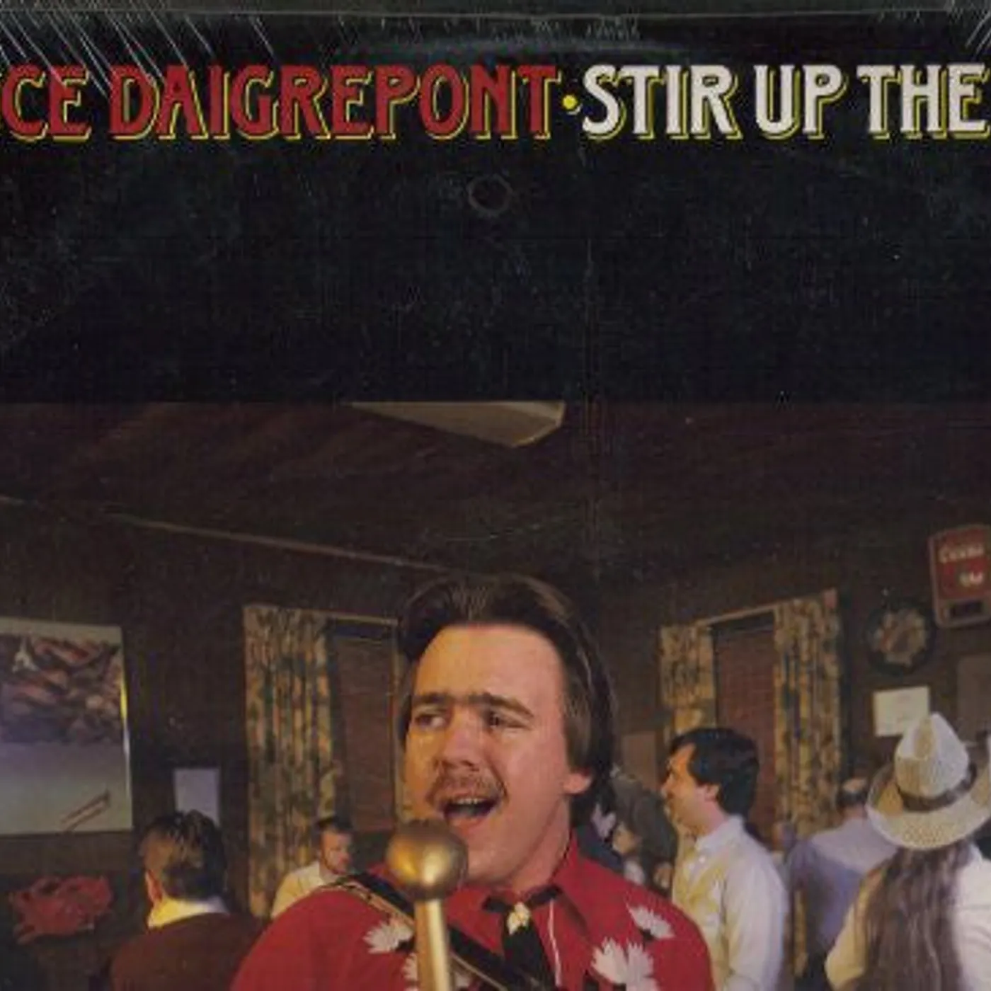 Bruce Daigrepont LP Vinyl - Stir Up The Roux