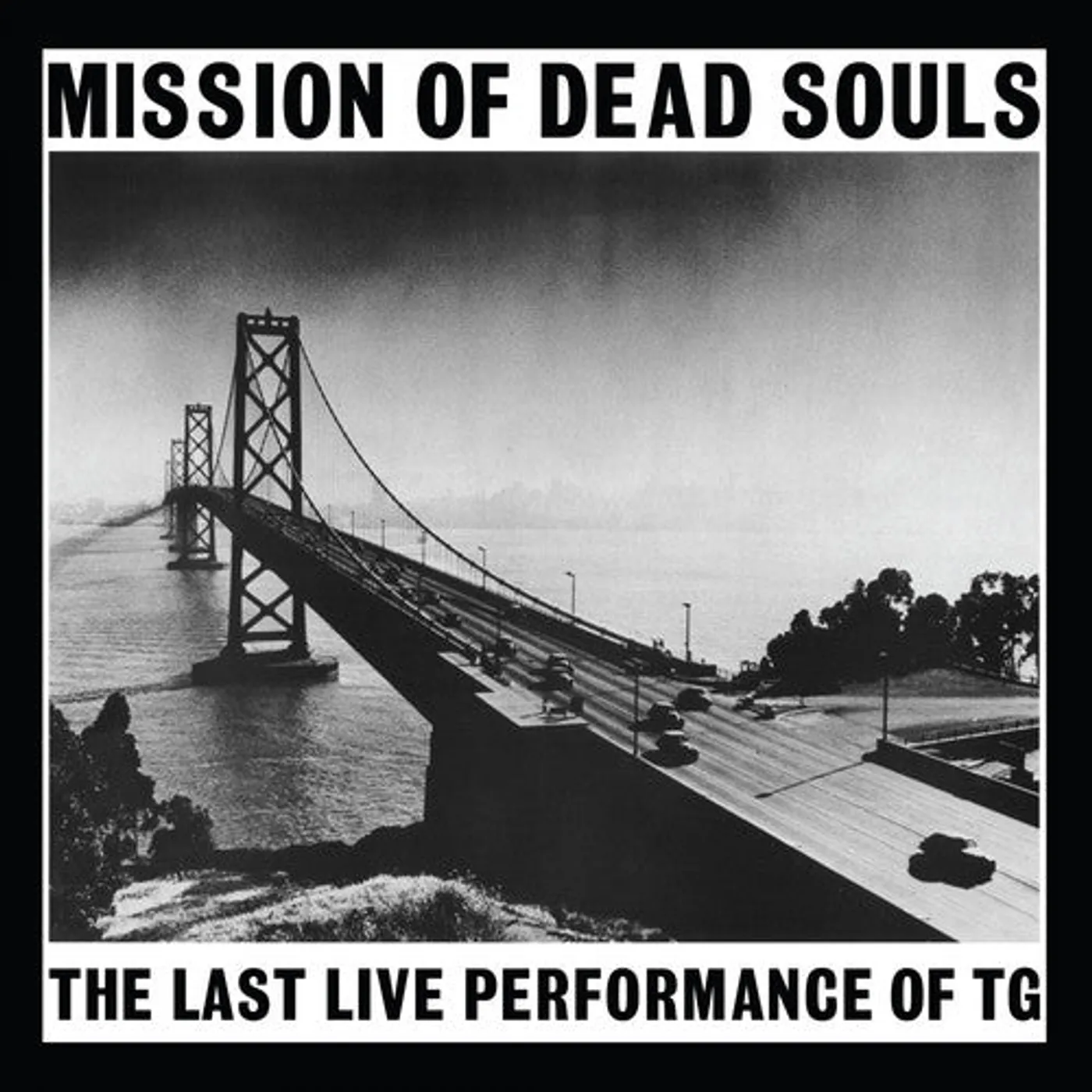 Throbbing Gristle LP Vinyl - Mission Of Dead Souls