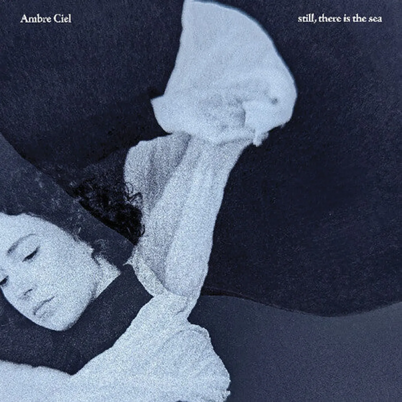 Ambre Ciel LP Vinyl - Still There Is The Sea