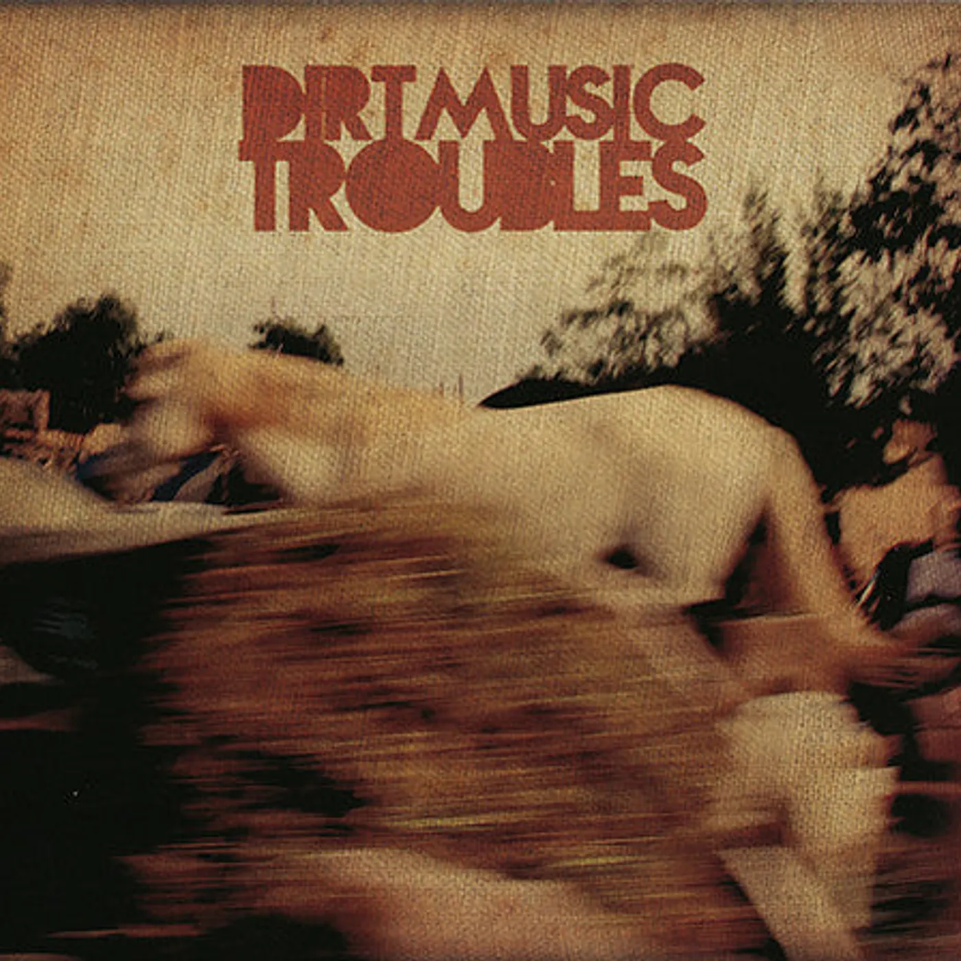 Dirtmusic LP Vinyl - Troubles (W/Cd)