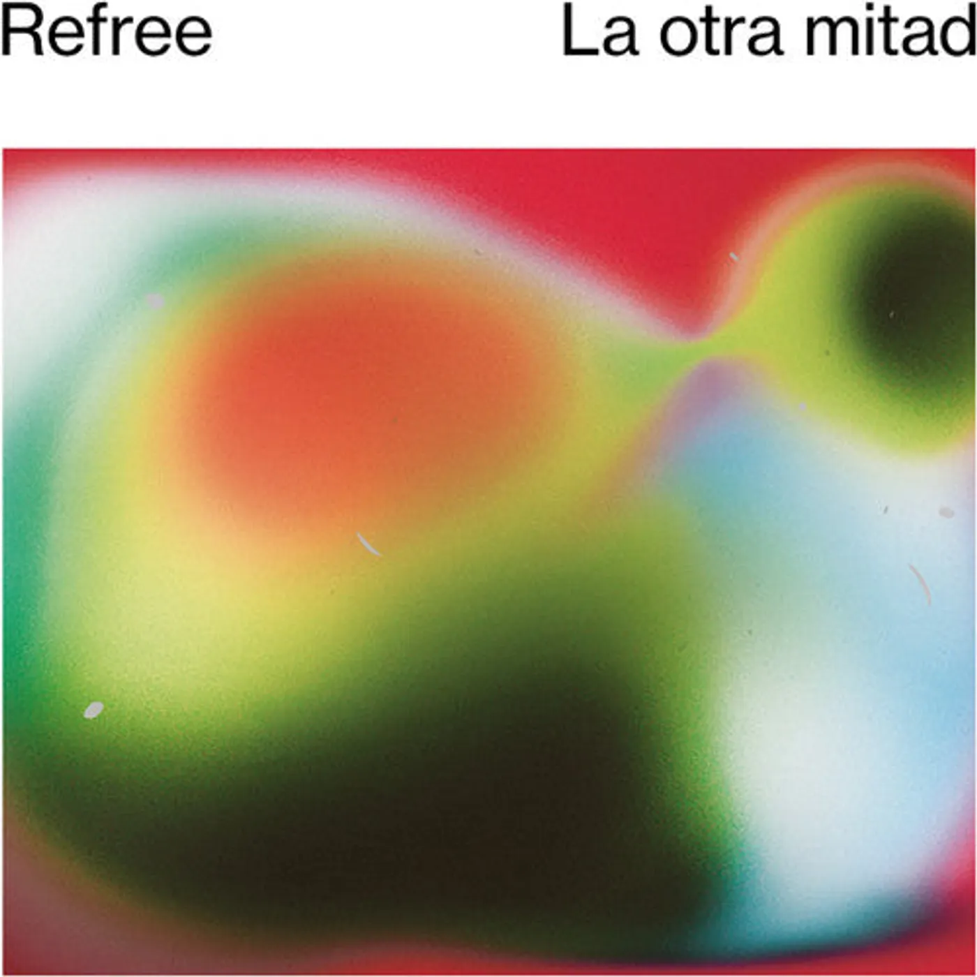 Refree LP Vinyl - Otra Mitad