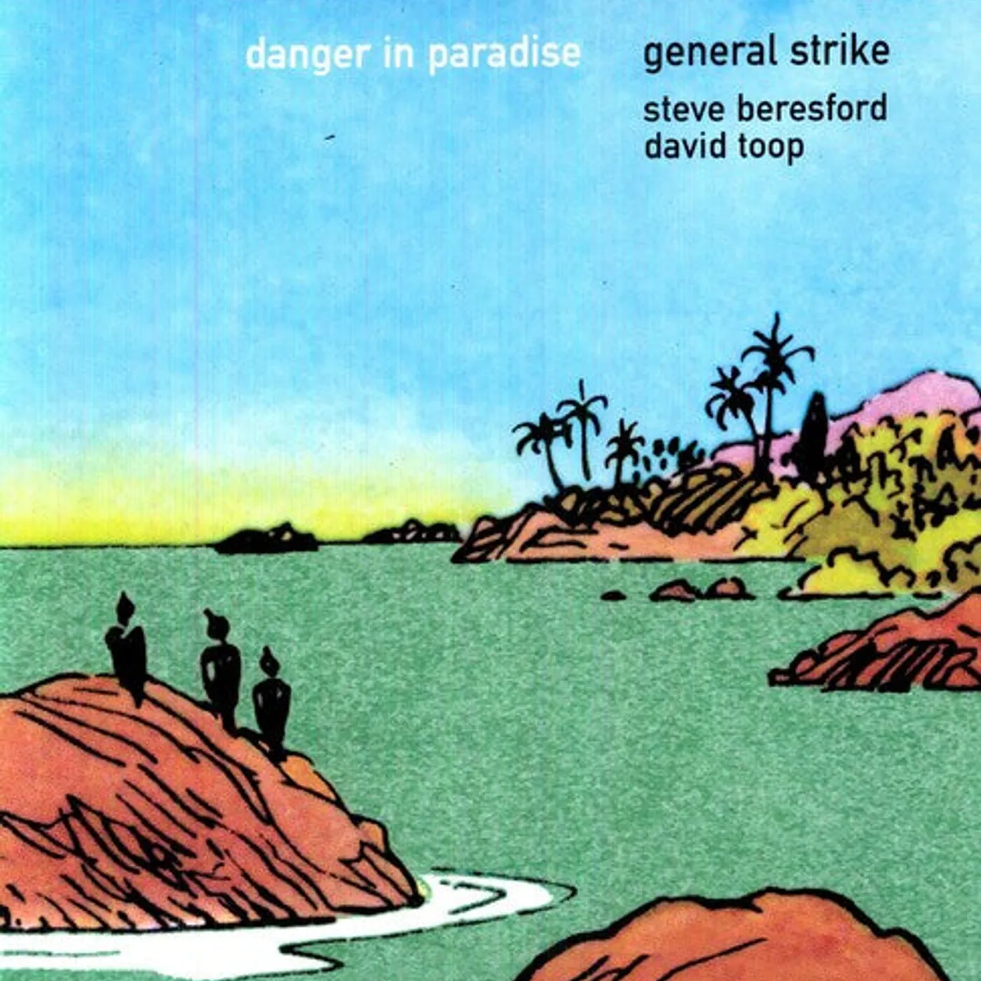 General Strike LP Vinyl - Danger In Paradise (Rmst)
