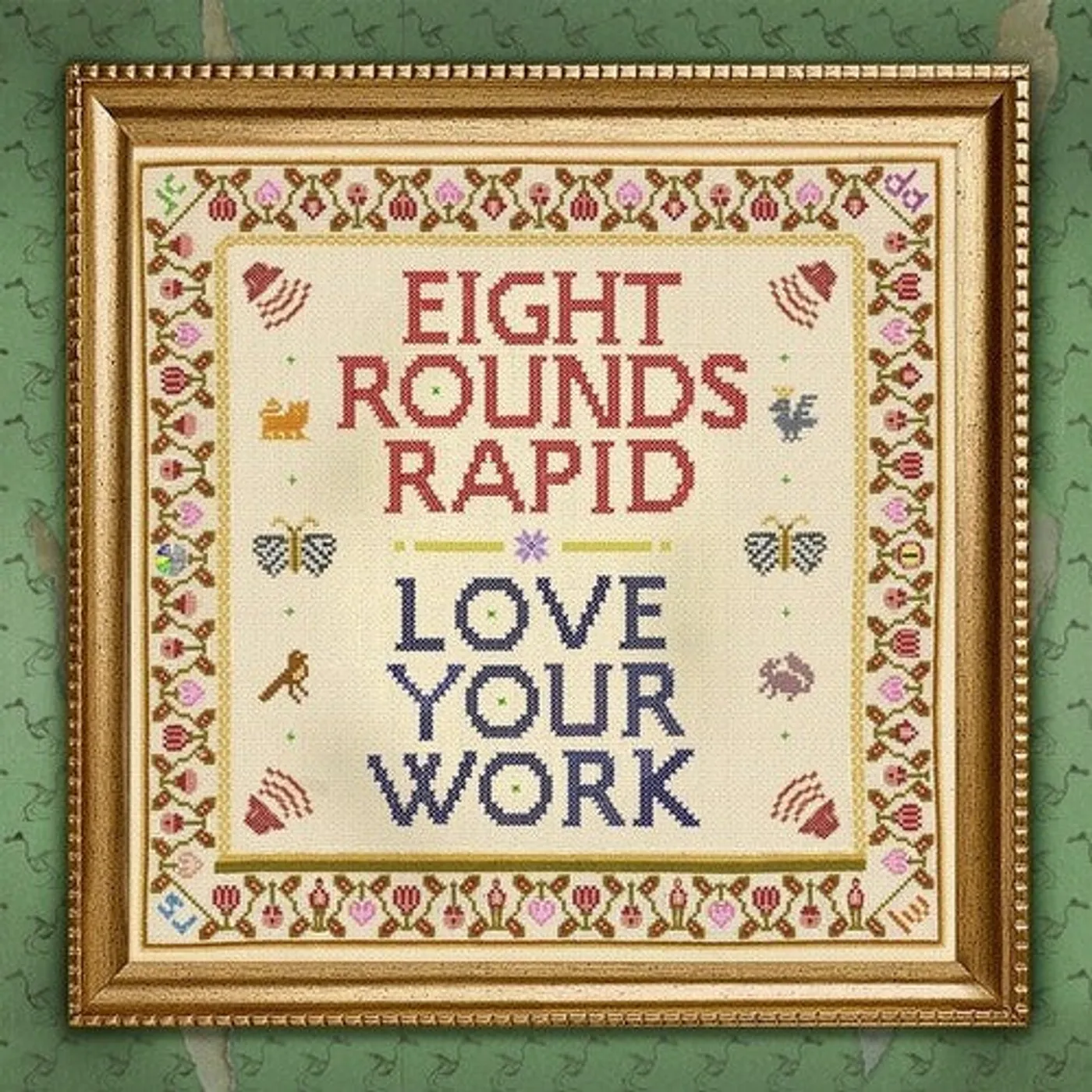 Eight Rounds Rapid LP Vinyl - Love Your Work