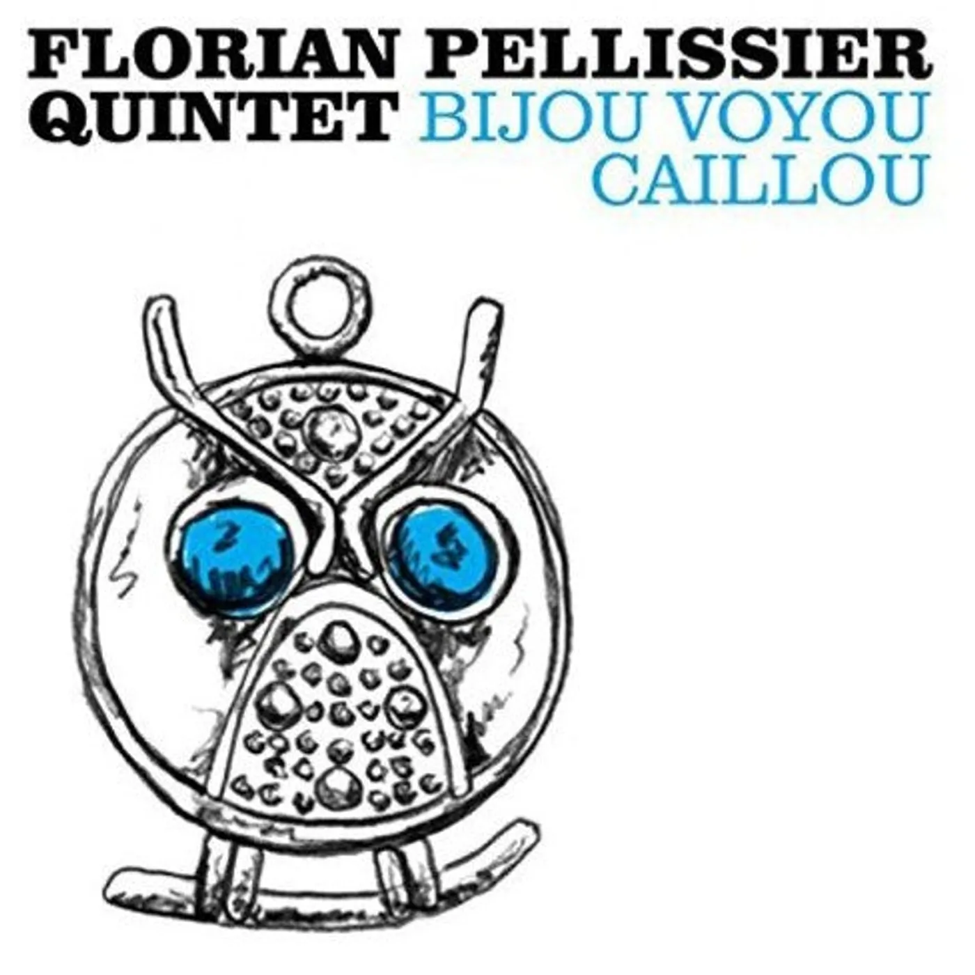 Florian Pellissier Quintet LP Vinyl - Bijou Voyou Caillou (Can)