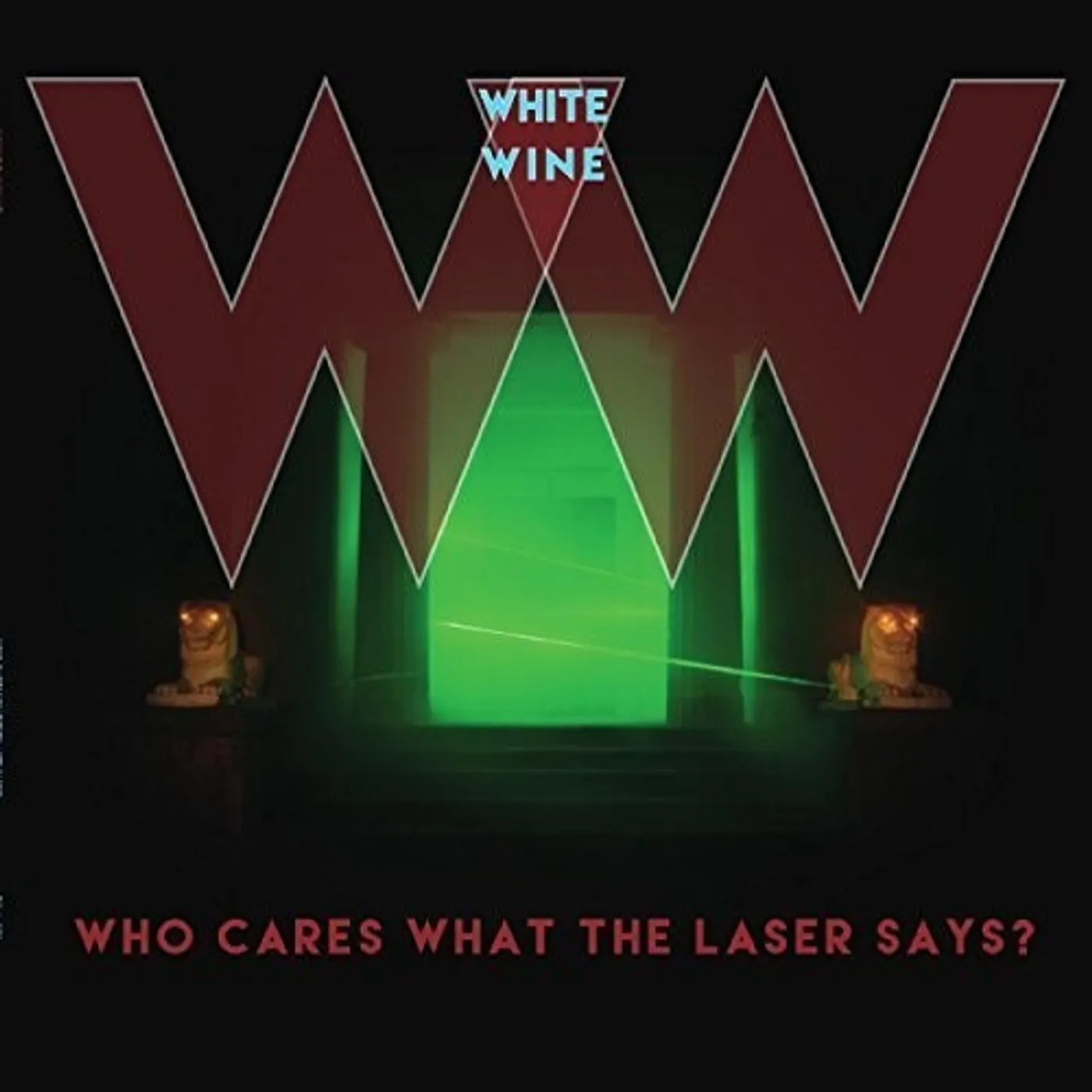 White Wine LP Vinyl - Who Cares What