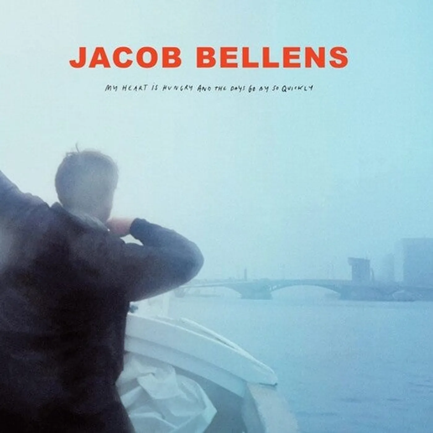 Jacob Bellens LP Vinyl - My Heart Is Hungry & The Days Go By So Quickly
