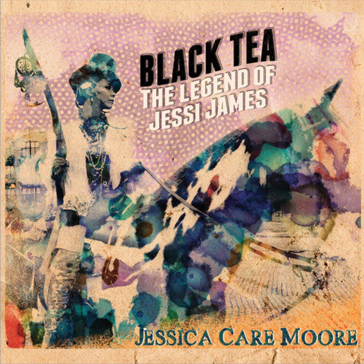 Jessica Care Moore LP Vinyl - Black Tea: The Legend Of Jessi James