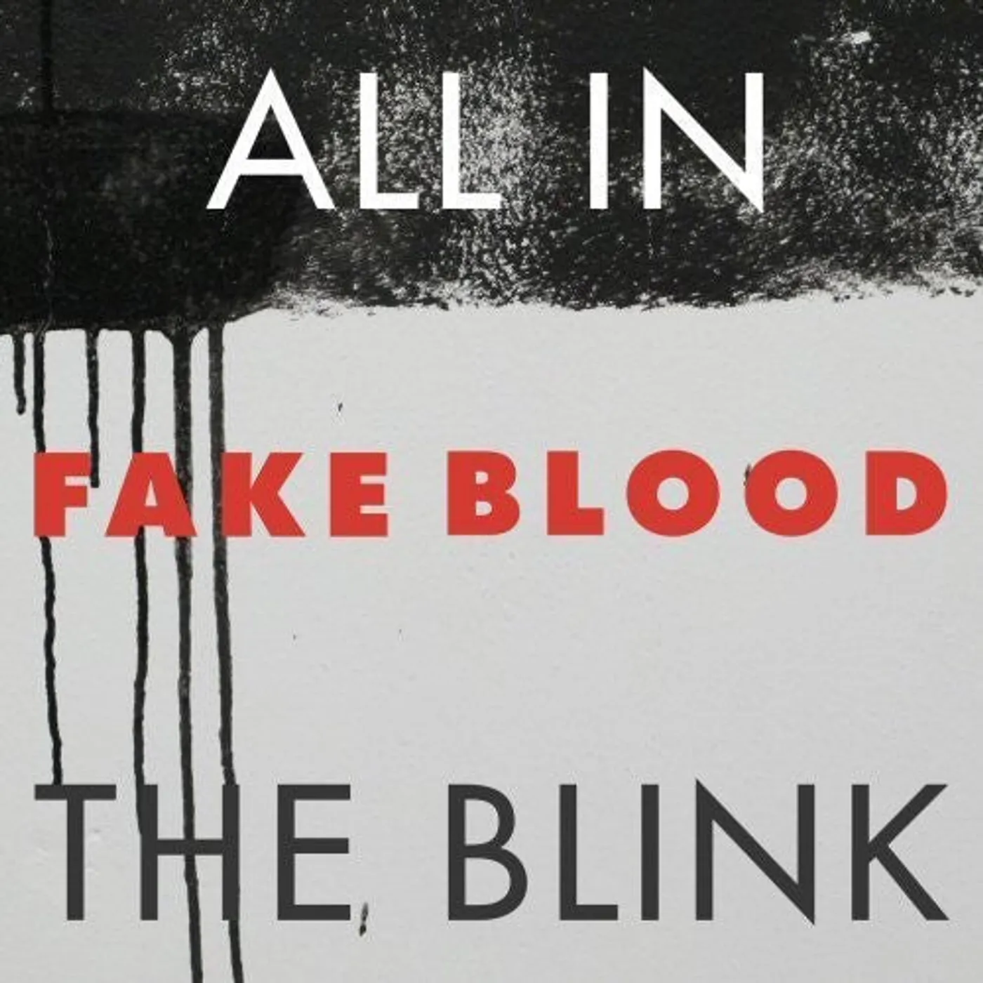 Fake Blood LP Vinyl - All In The Blink