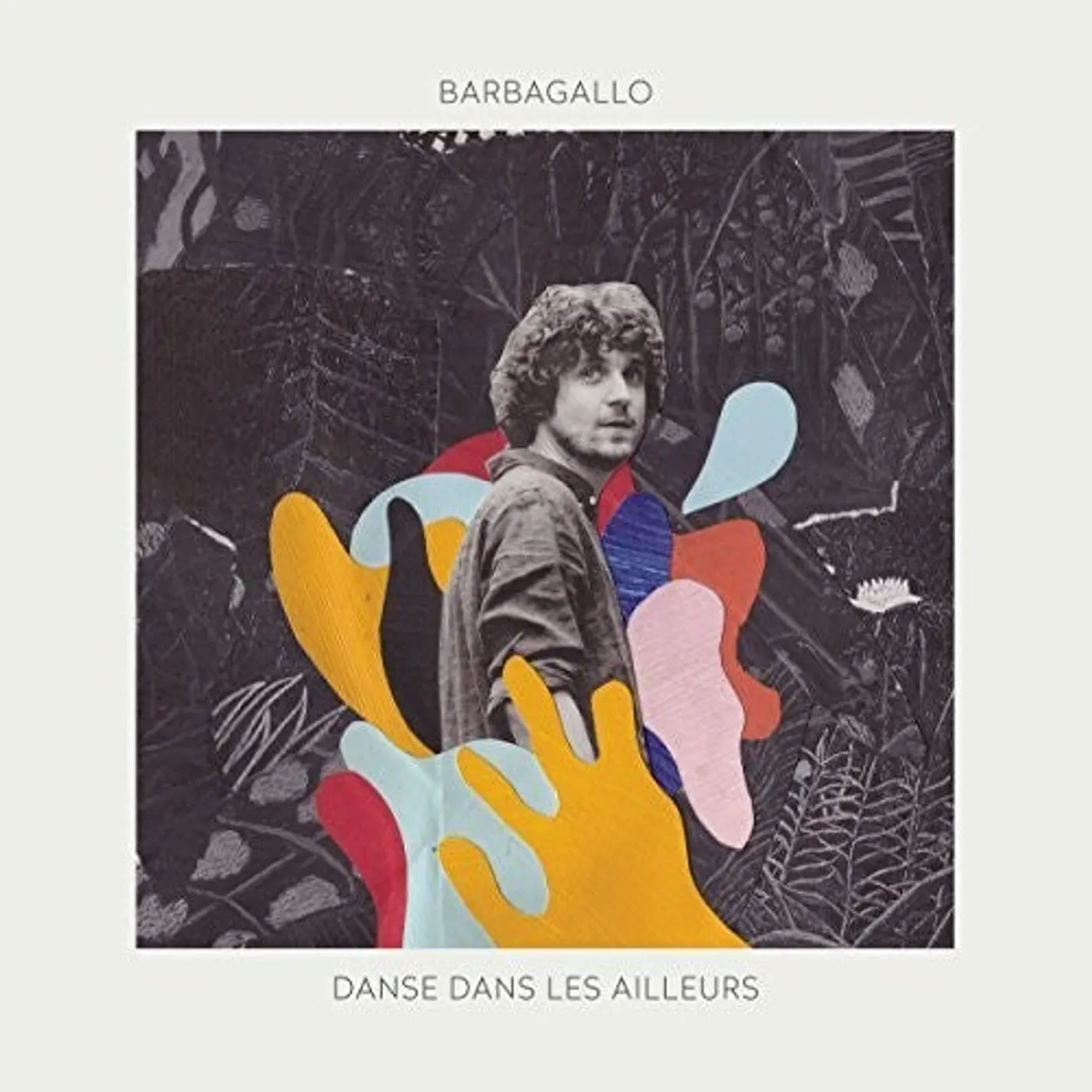 Barbagallo LP Vinyl - Danse Dans Les Ailleurs (Ger)