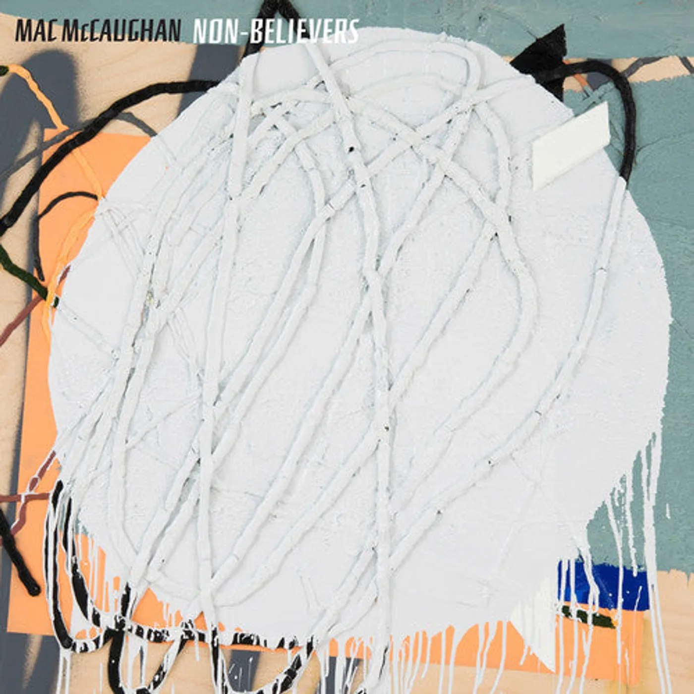 Mac Mccaughan LP Vinyl - Non-Believers (Dlcd)