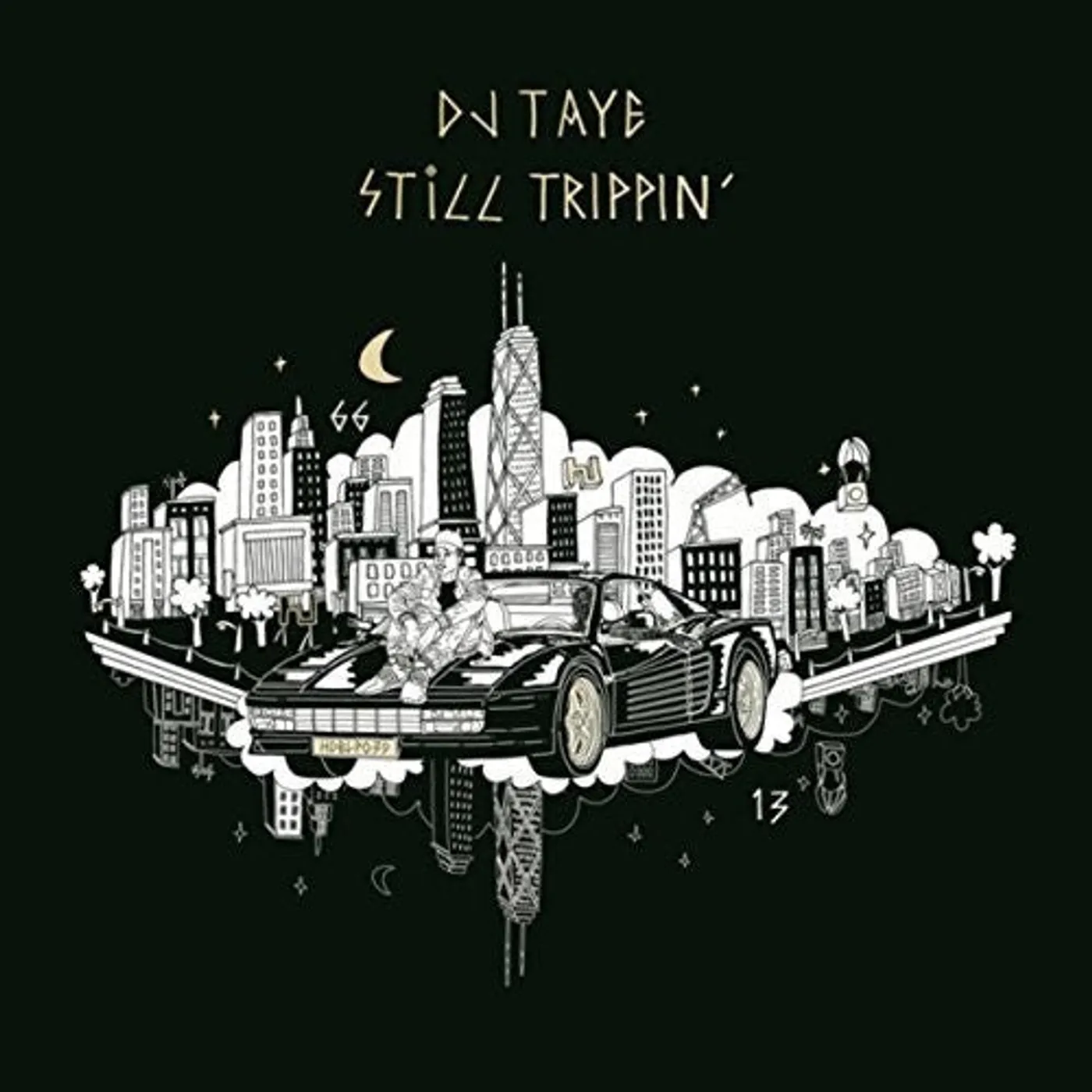 Dj Taye LP Vinyl - Still Trippin (Dlcd)