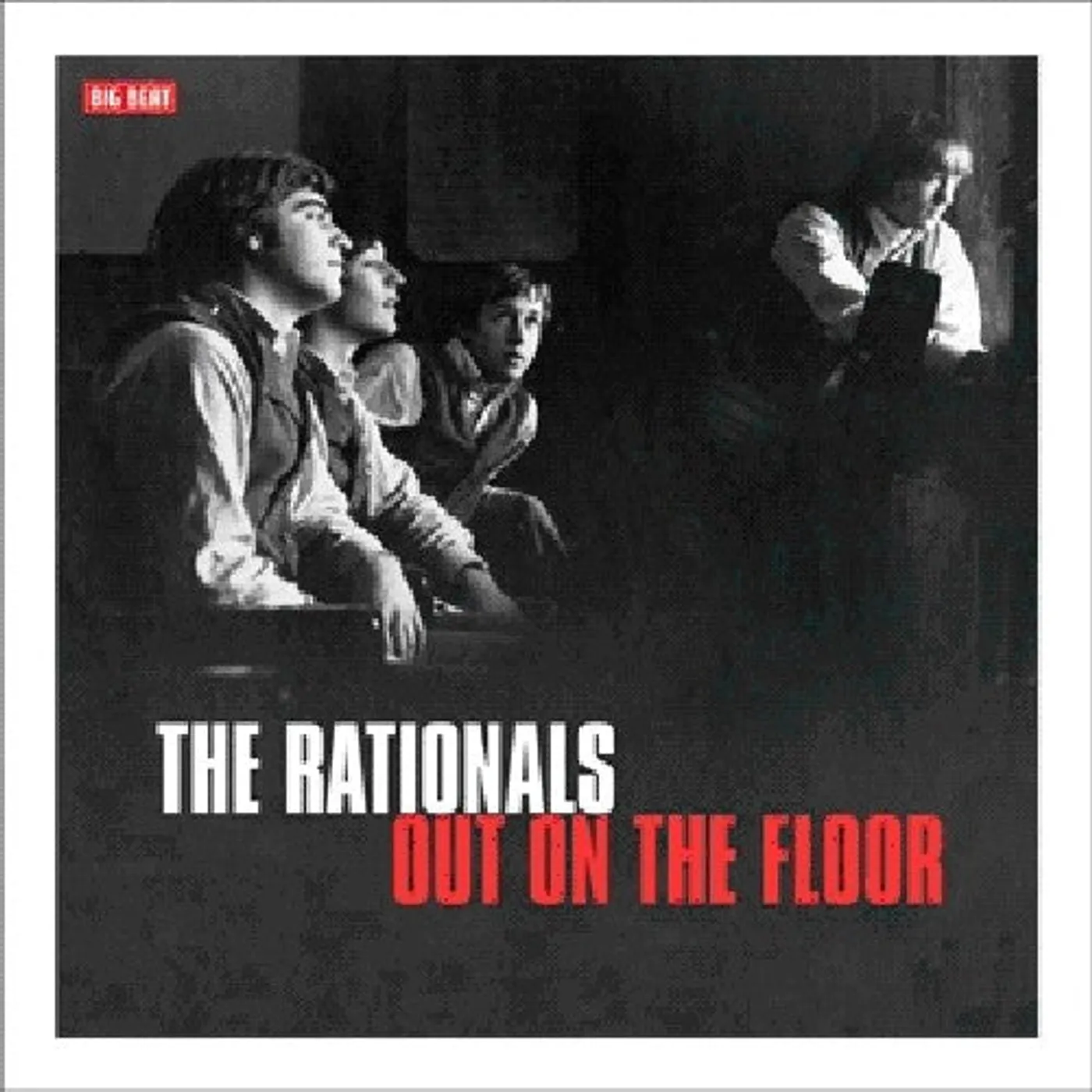 The Rationals LP Vinyl - Out On The Floor (Uk)