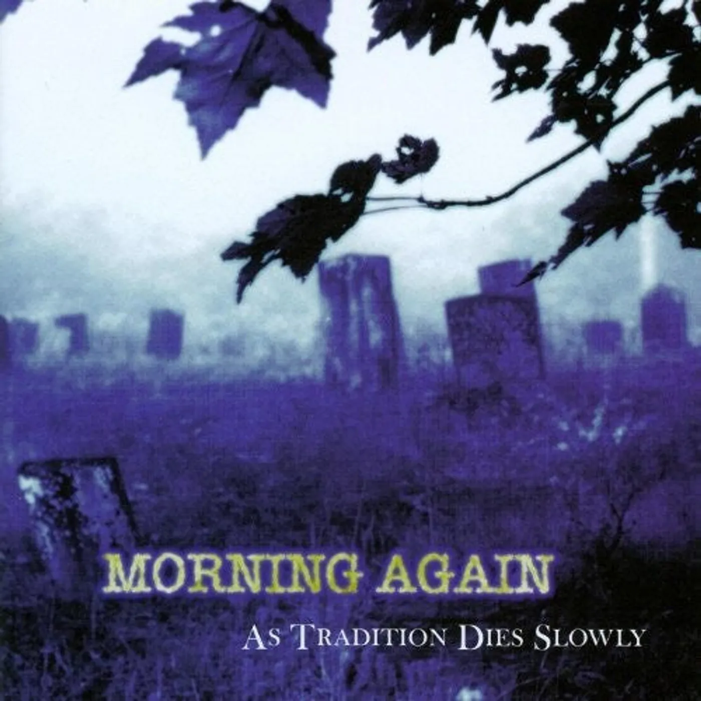 Morning Again LP Vinyl - As Tradition Dies Slowly