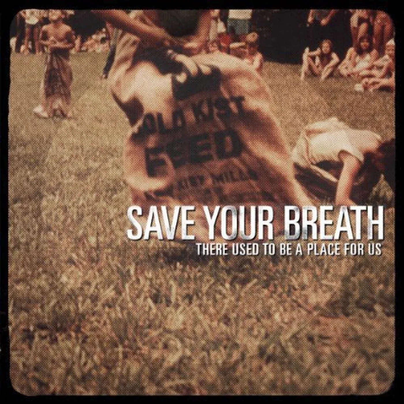 Save Your Breath LP Vinyl - There Used To Be A Place For Us (Dlcd)
