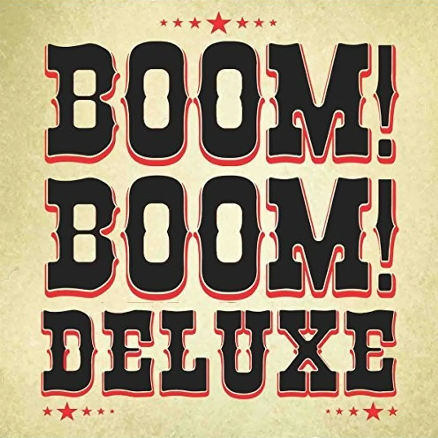 Boom! Boom! Deluxe LP Vinyl - Boom Boom Deluxe (10In)