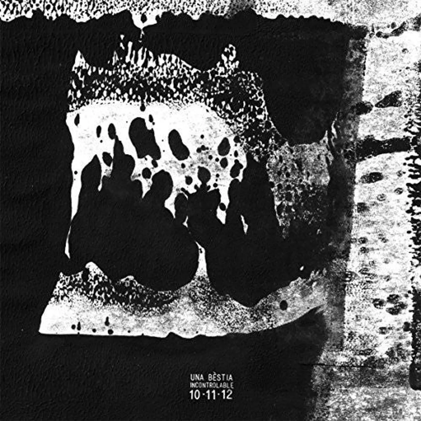 Una Bèstia Incontrolable LP Vinyl - 10-11-12 Demo (Uk)
