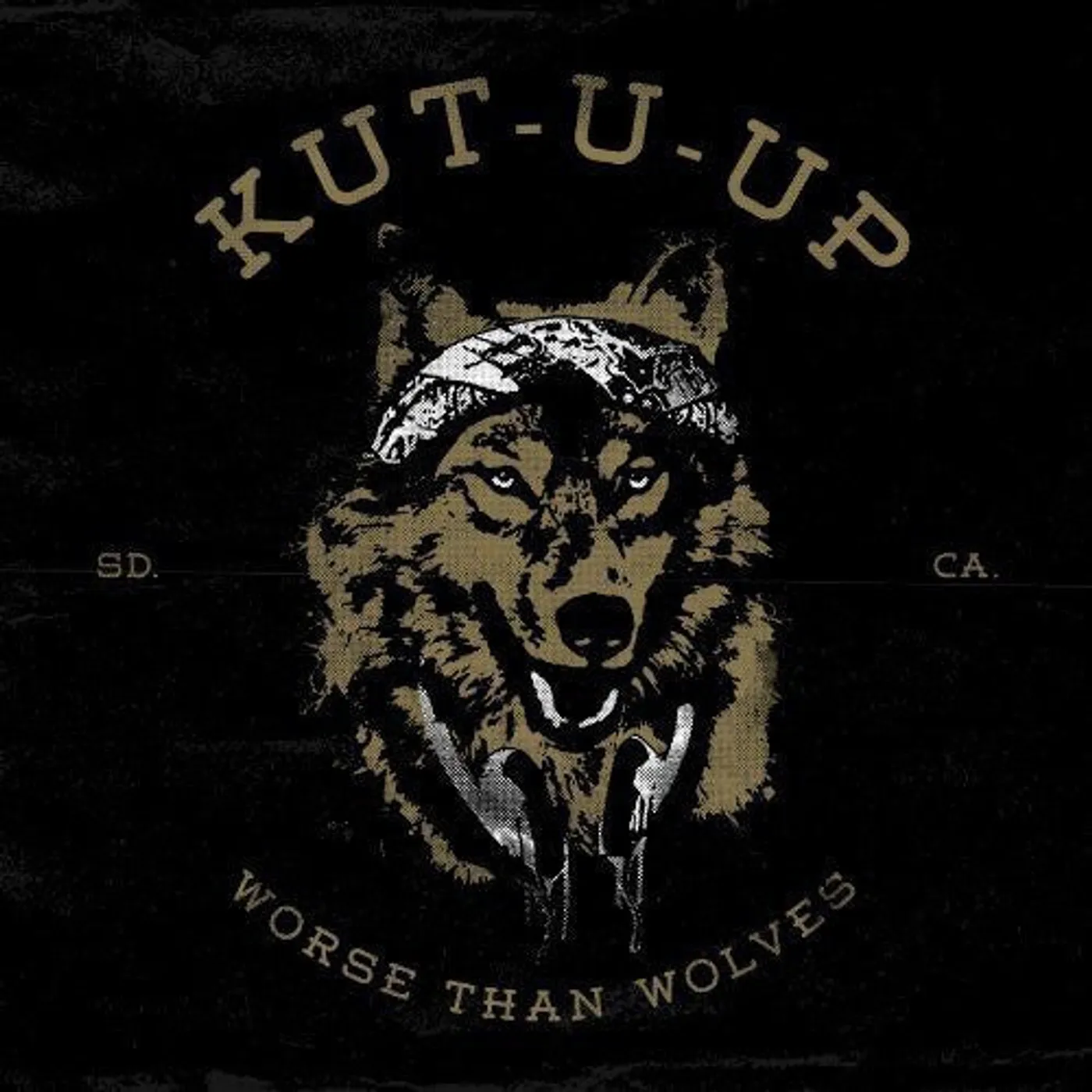 Kut U Up LP Vinyl - Worse Than Wolves