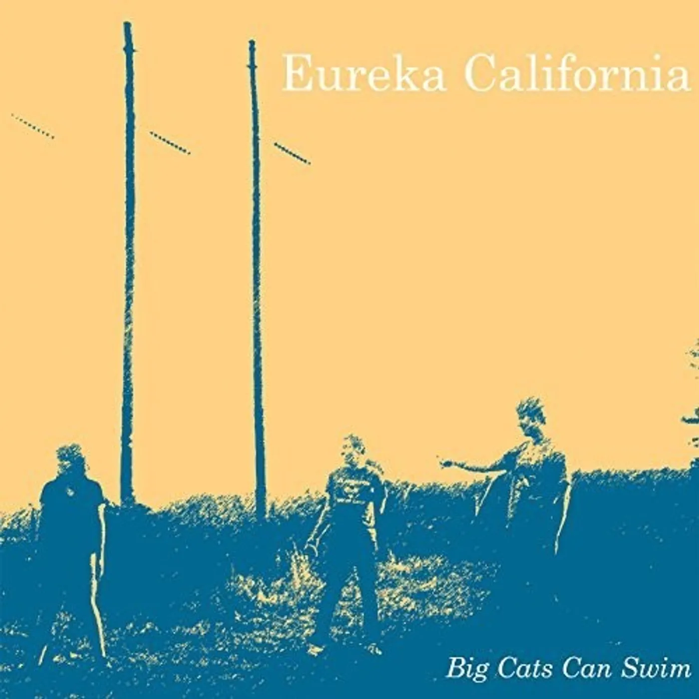 Eureka California LP Vinyl - Big Cats Can Swim