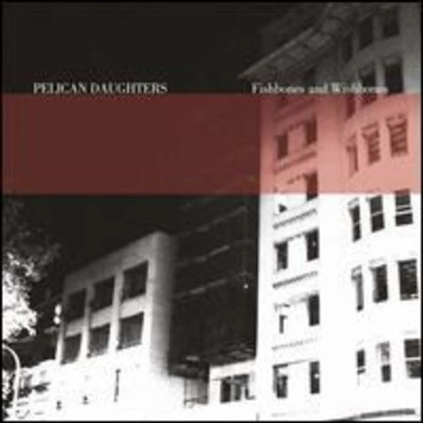 Pelican Daughters LP Vinyl - Fishbones & Wishbones