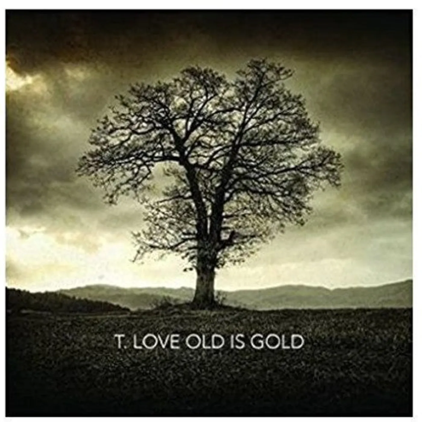 T-Love LP Vinyl - Old Is Gold