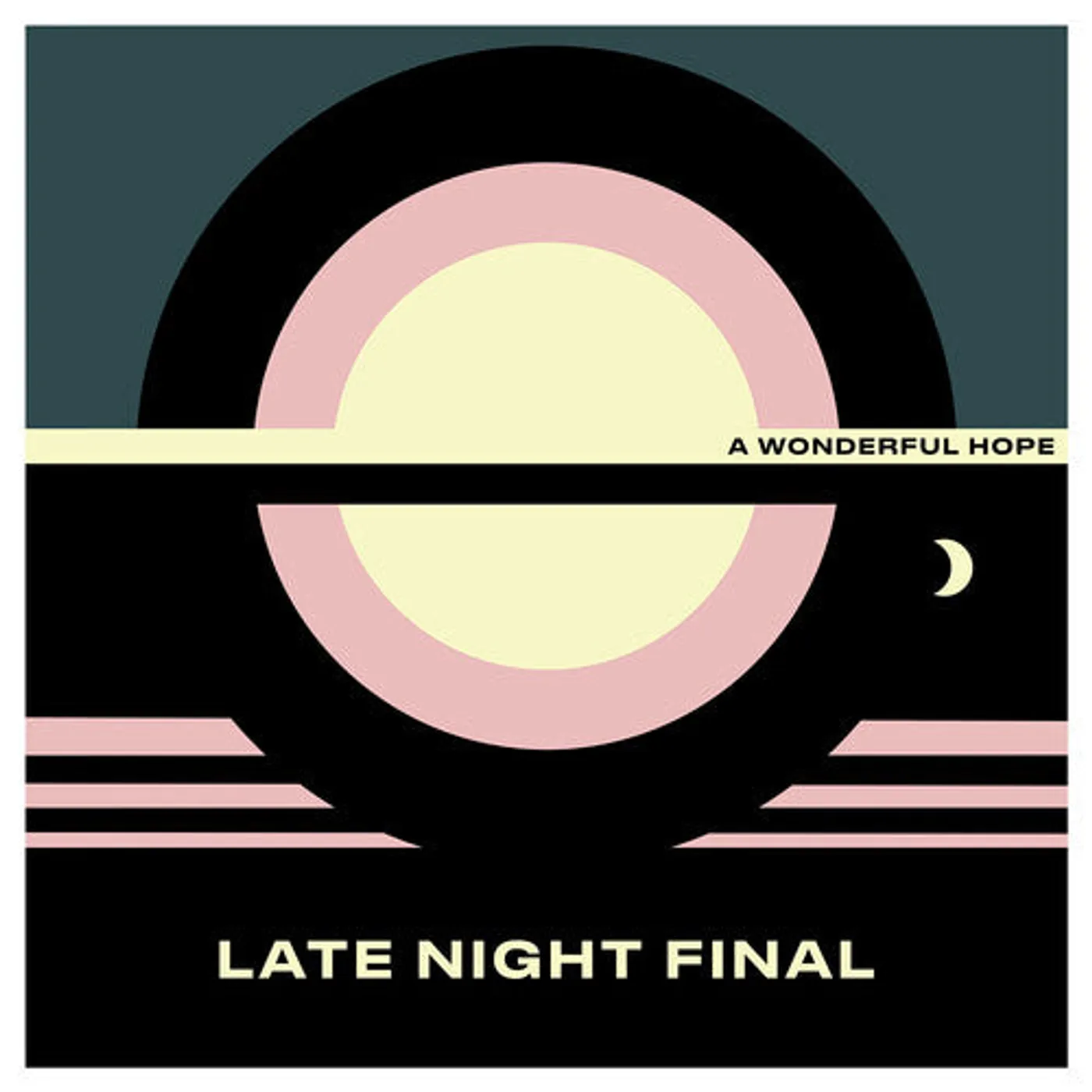 Late Night Final LP Vinyl - Wonderful Hope