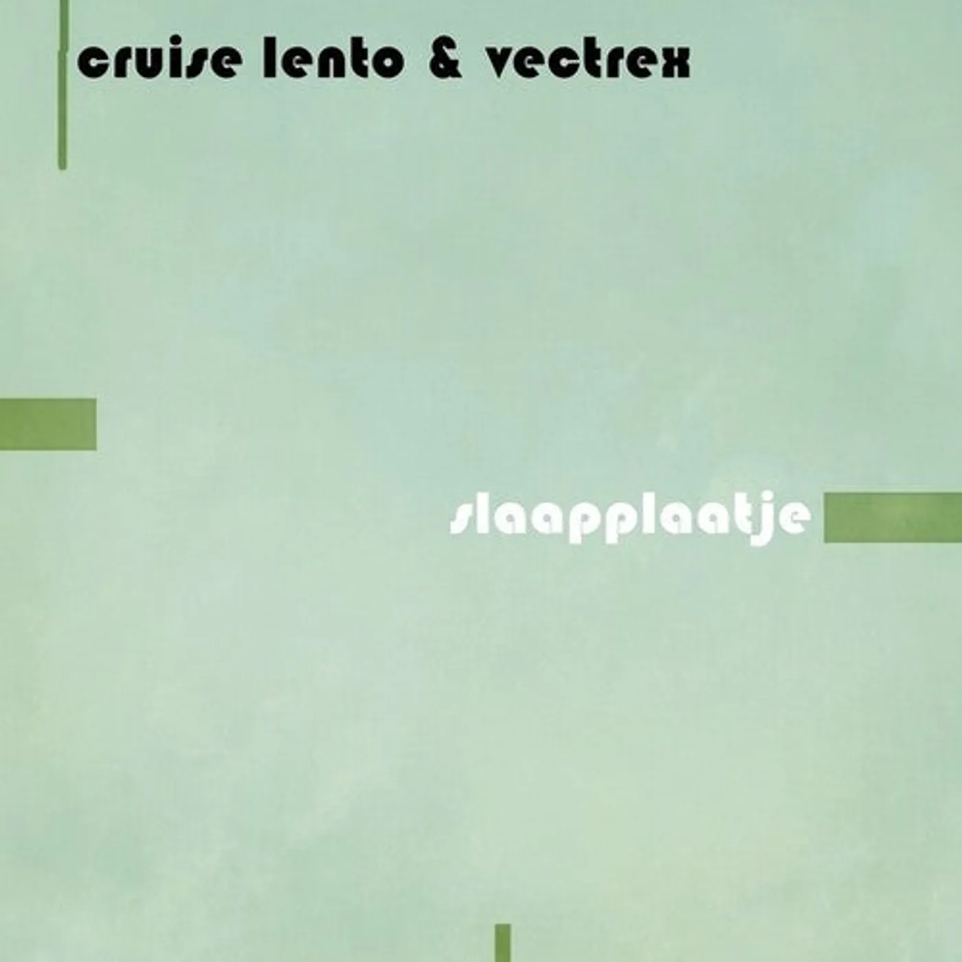 Cruise Lento & Vectrex LP Vinyl - Slaapplaatje