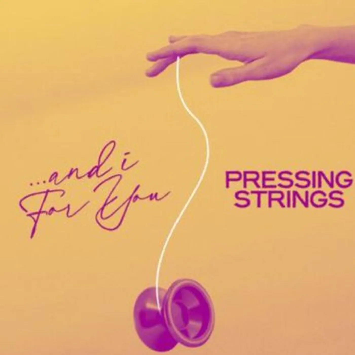 Pressing Strings LP Vinyl - And I For You