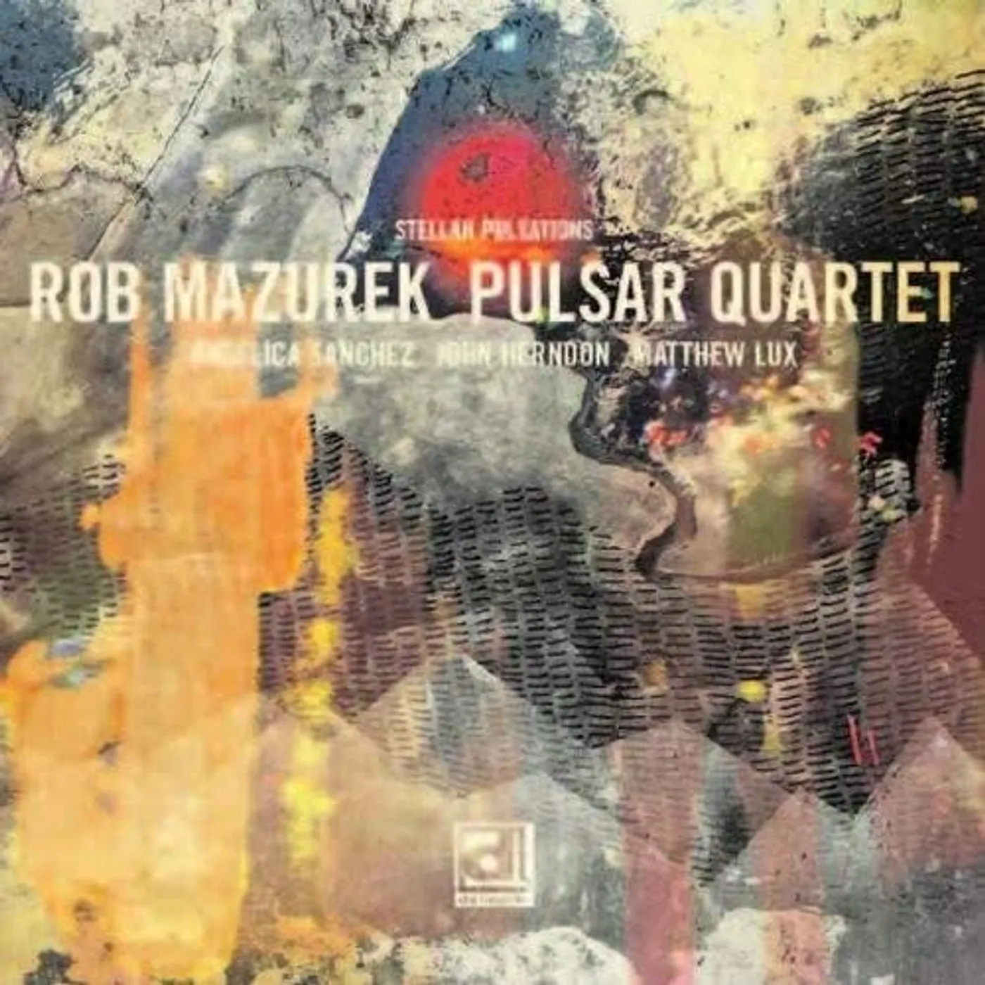 Rob Mazurek LP Vinyl - Stellar Pulsations