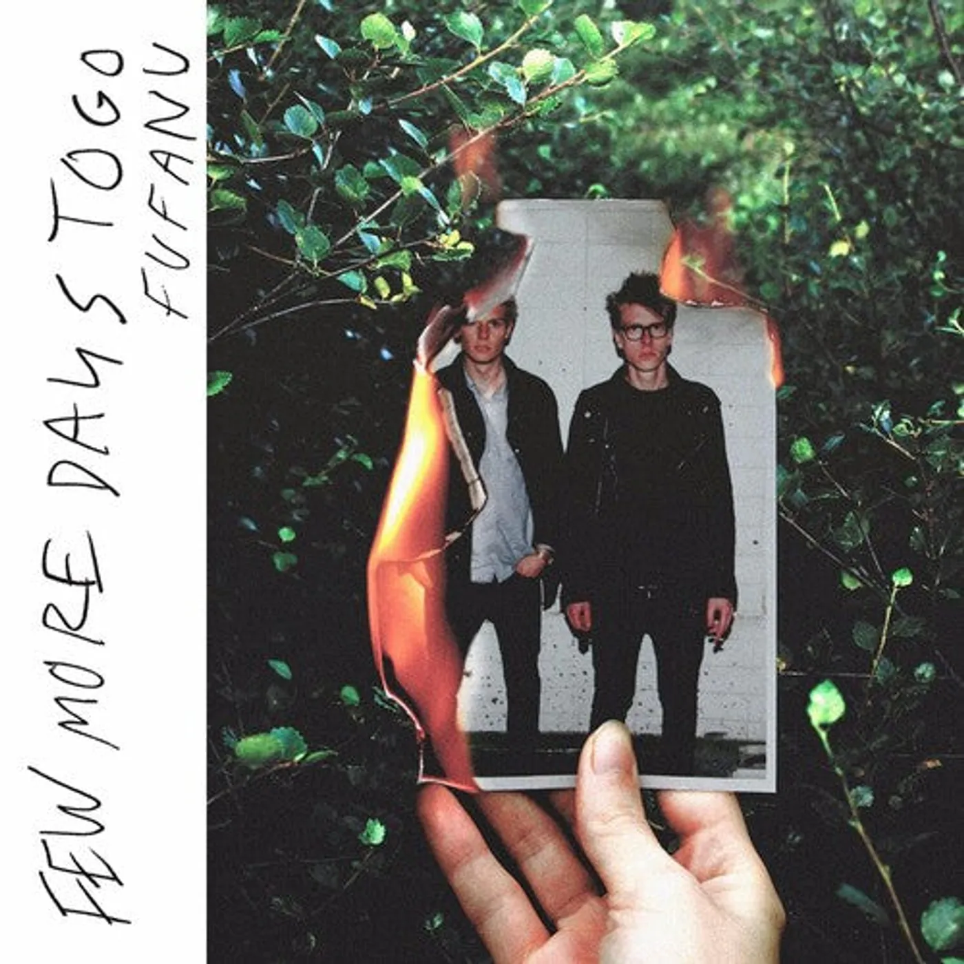 Fufanu LP Vinyl - Few More Days To Go
