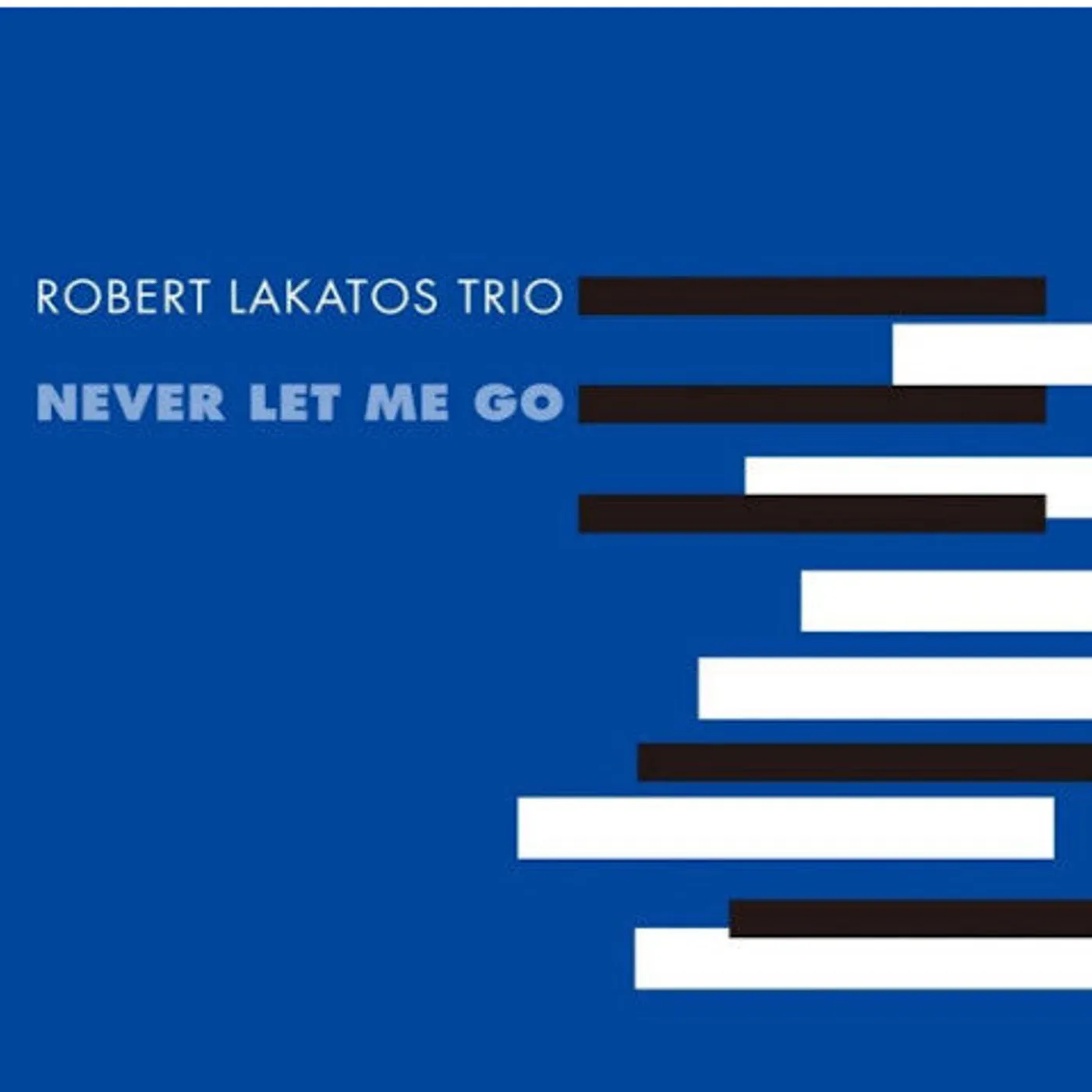 Robert Lakatos LP Vinyl - Never Let Me Go (Ltd)