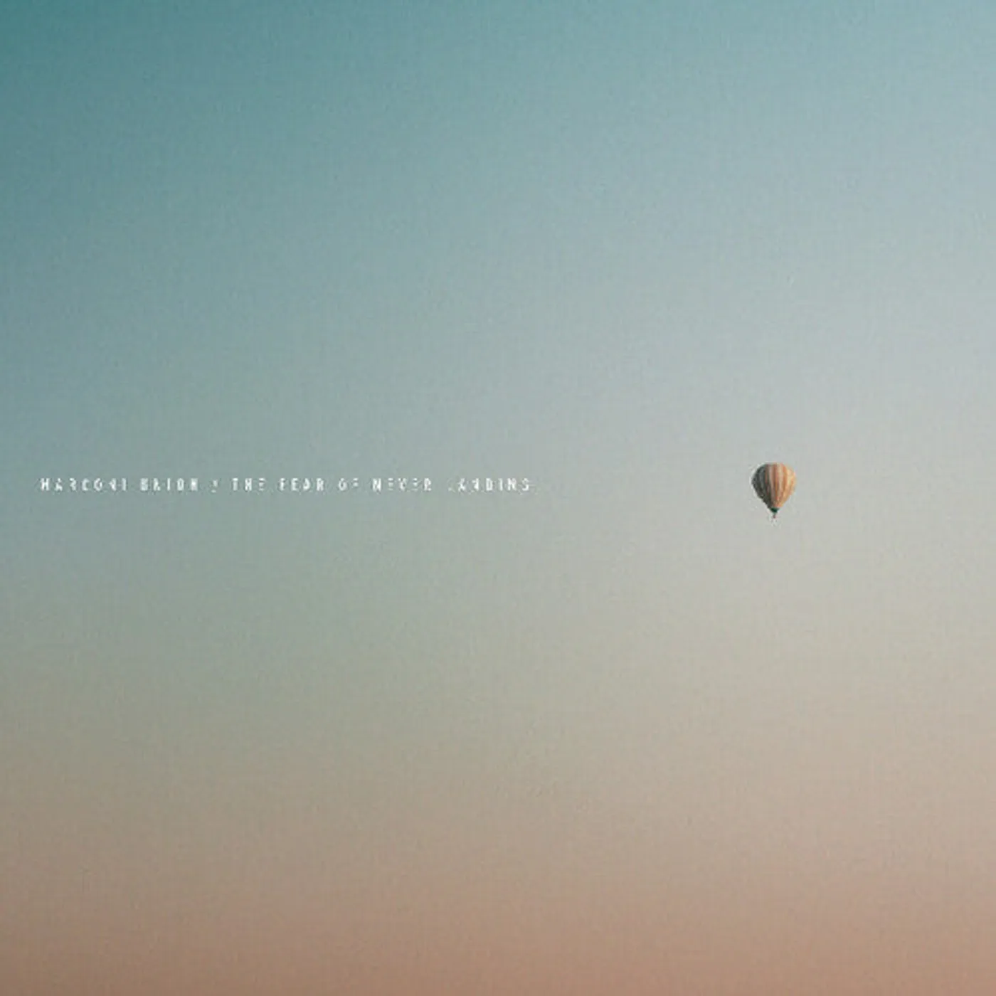Marconi Union LP Vinyl - Fear Of Never Landing