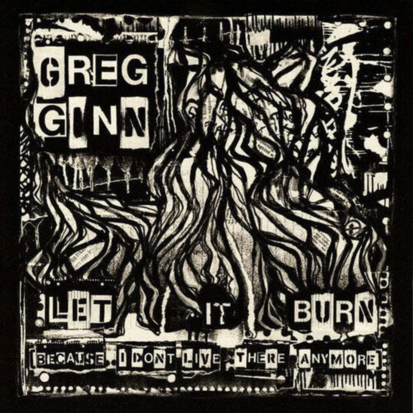 Greg Ginn LP Vinyl - Let It Burn