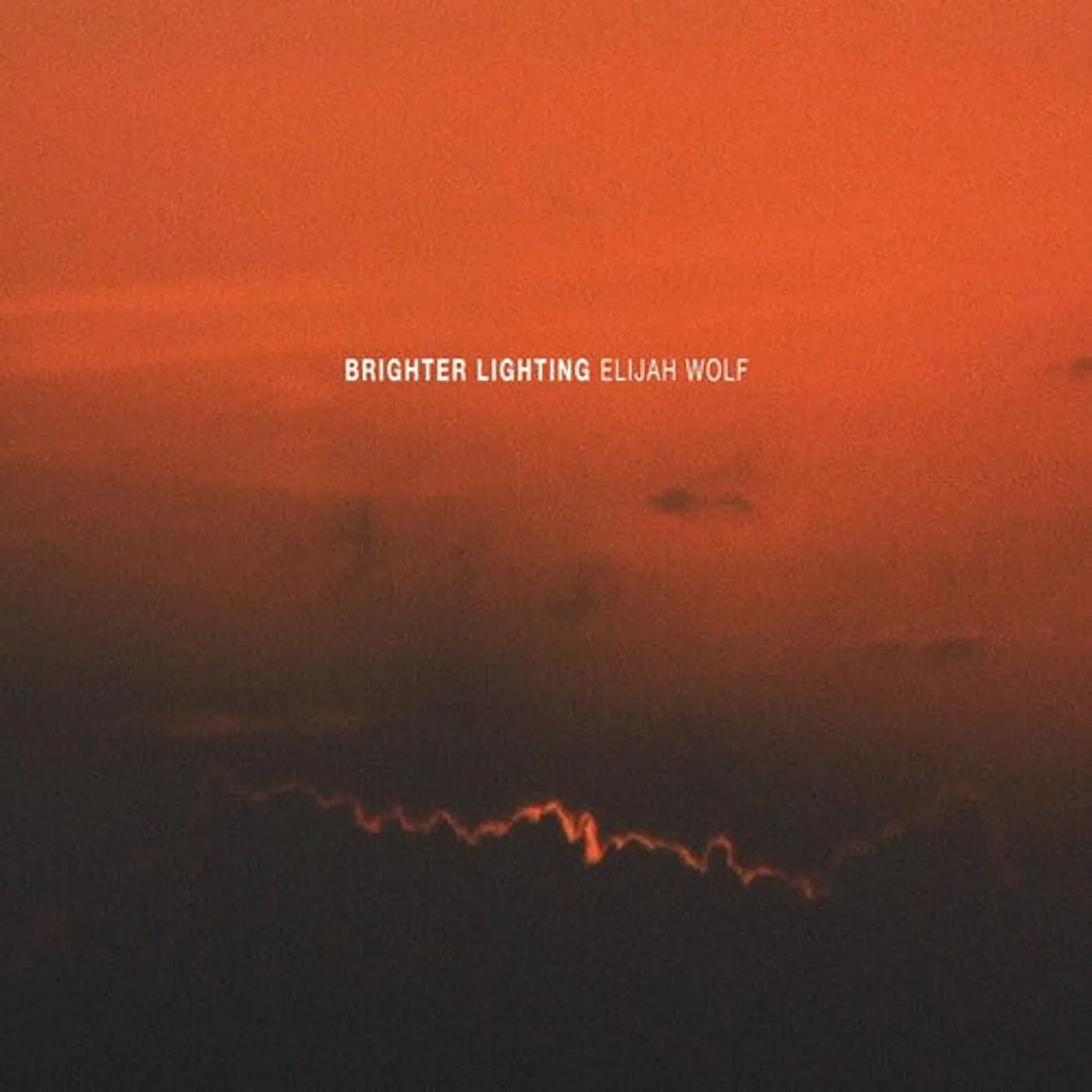 Elijah Wolf LP Vinyl - Brighter Lighting